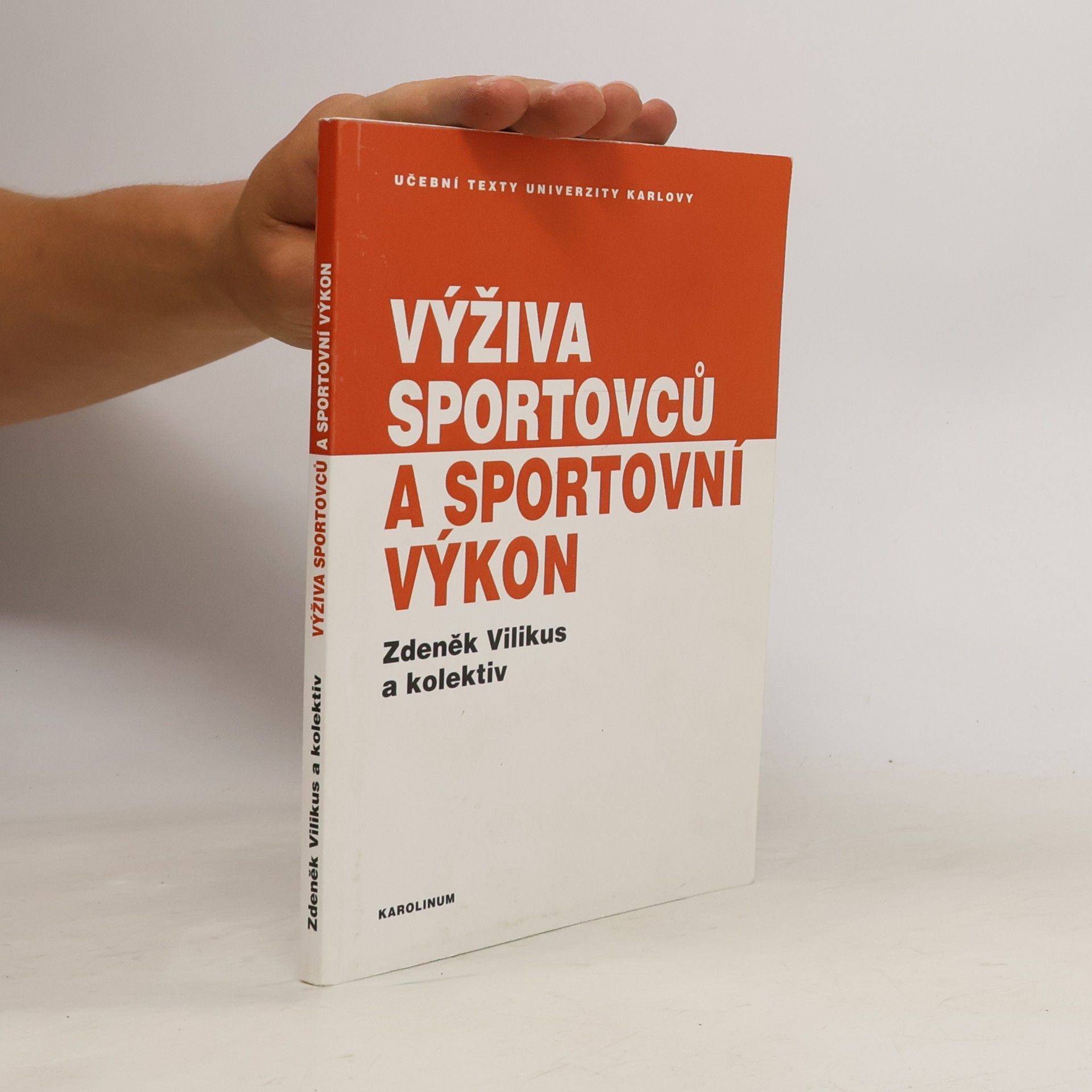 Zdeněk Vilikus Výživa sportovců a sportovní výkon