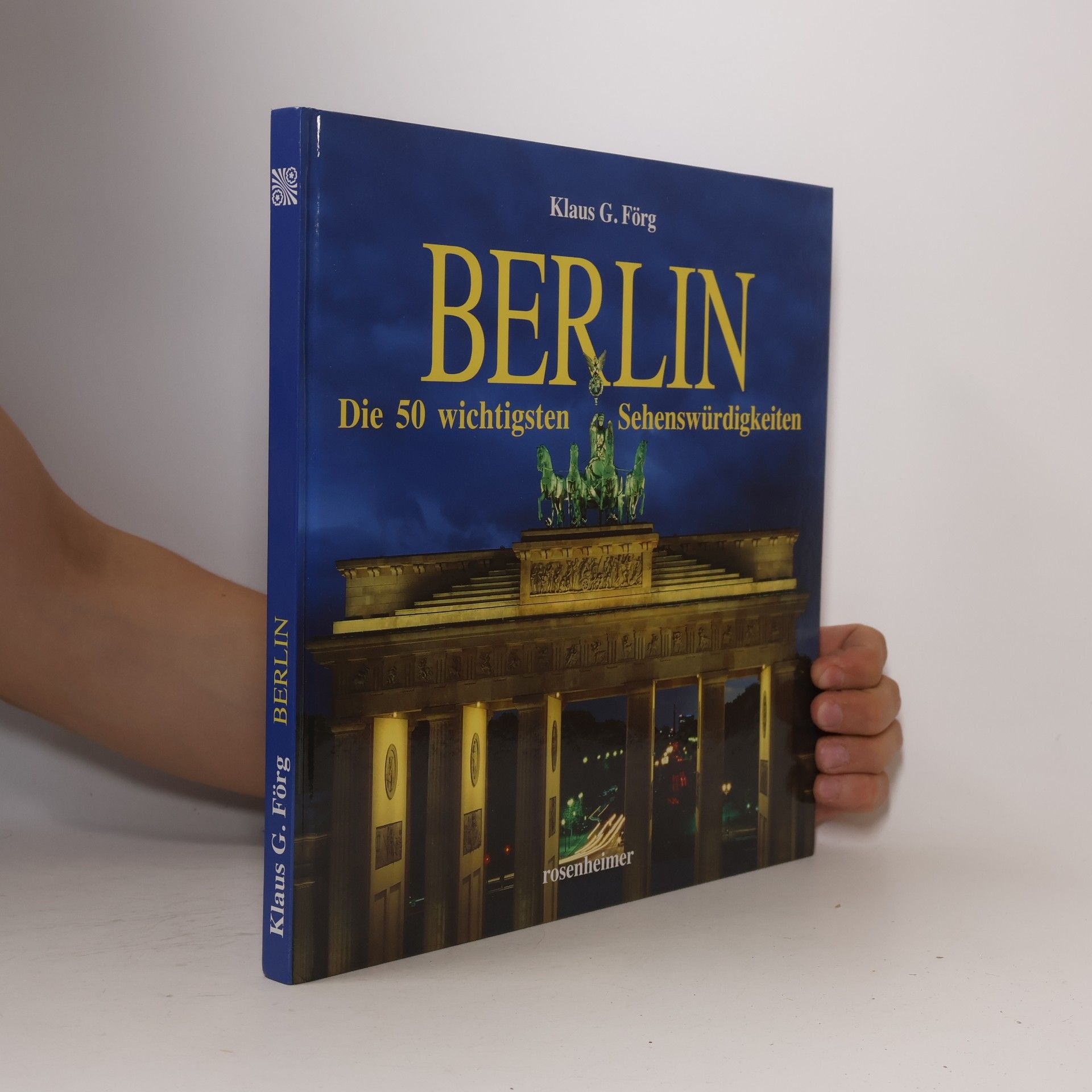 Klaus G. Förg Berlin - Die 50 wichtigsten Sehenswürdigkeiten