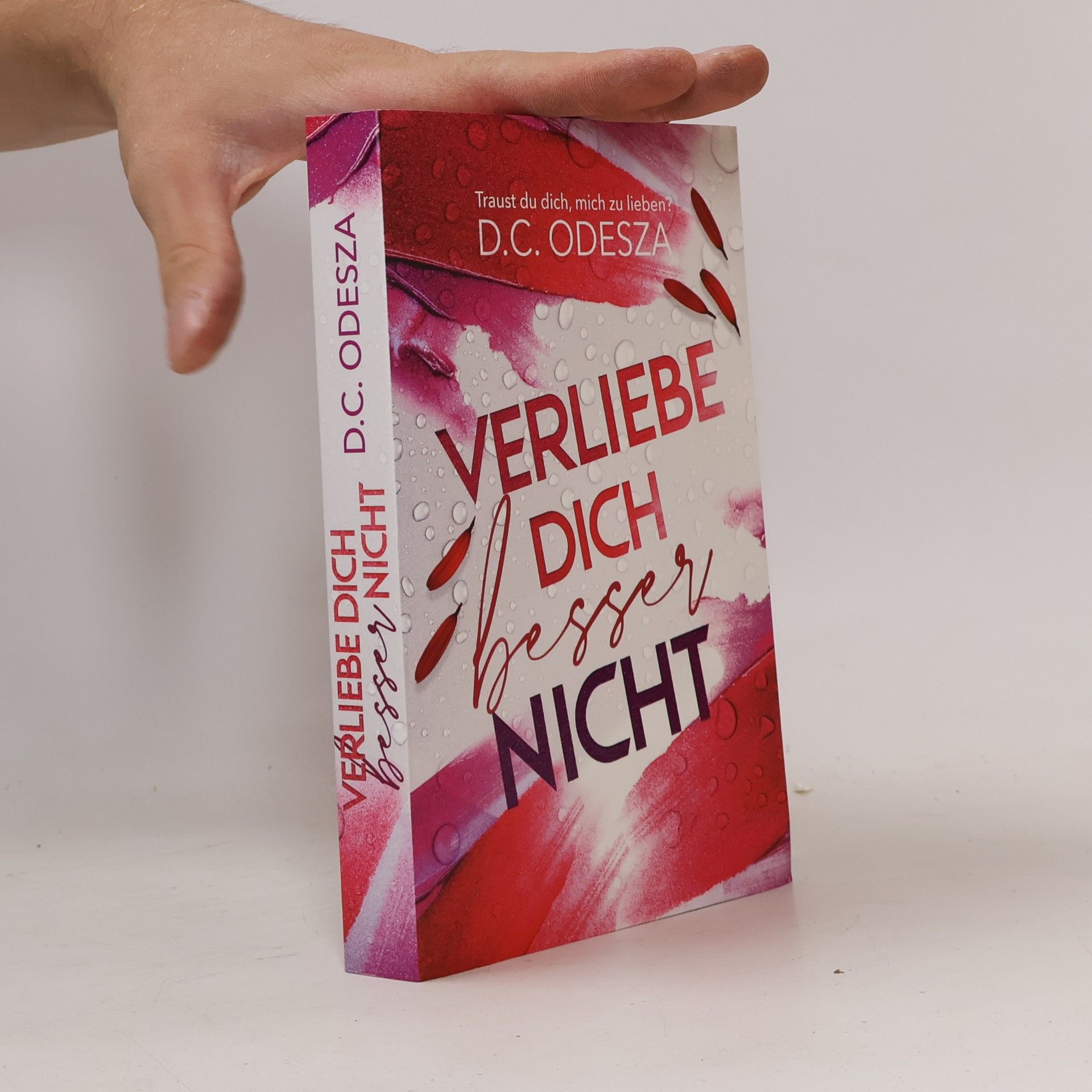 D. C. Odesza Verlieb dich besser nicht