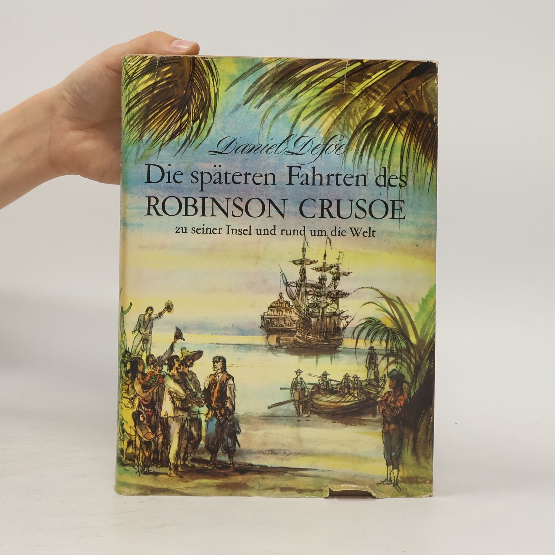 Daniel Defoe Die späteren Fahrten des Robinson Crusoe