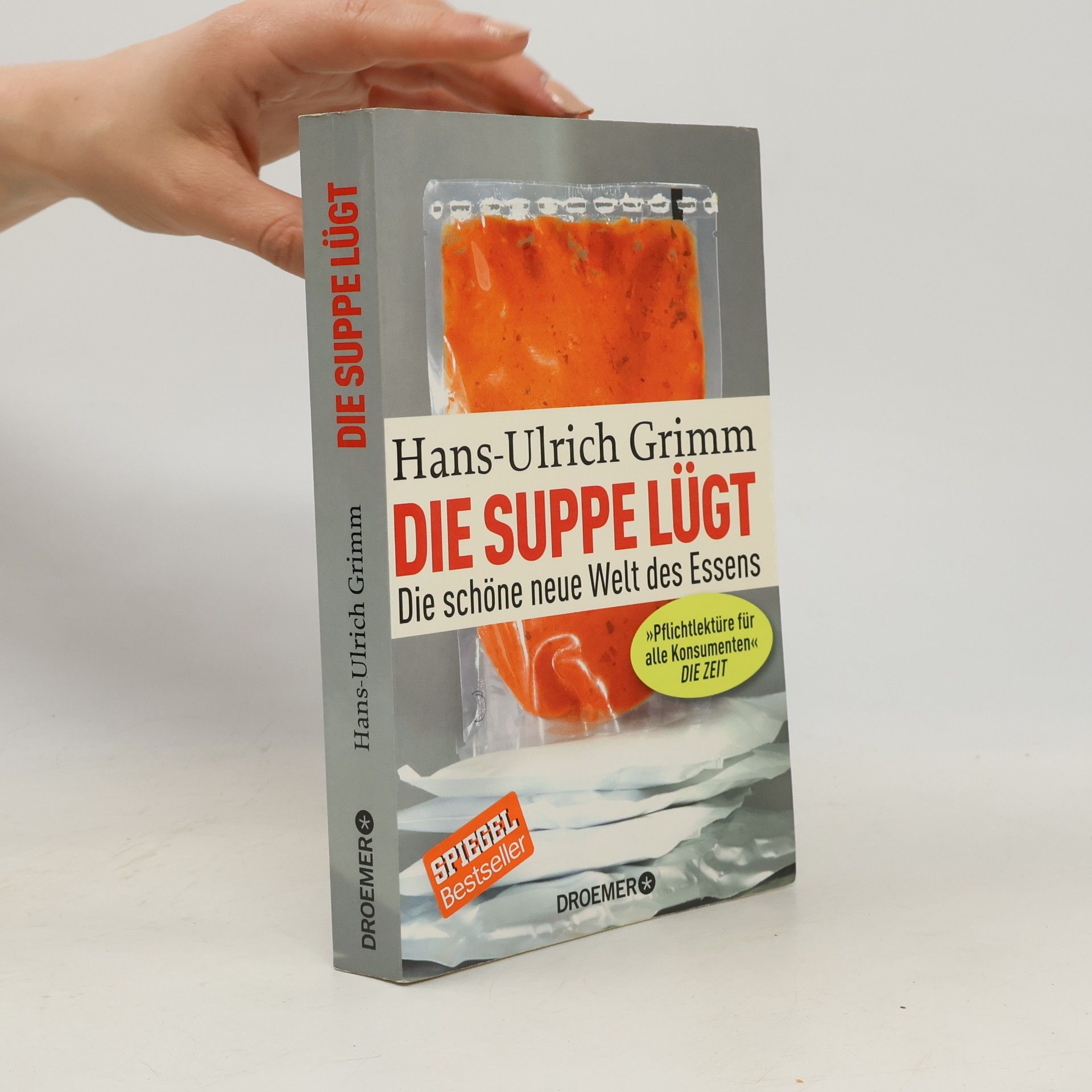 Hans-Ulrich Grimm Die Suppe lügt