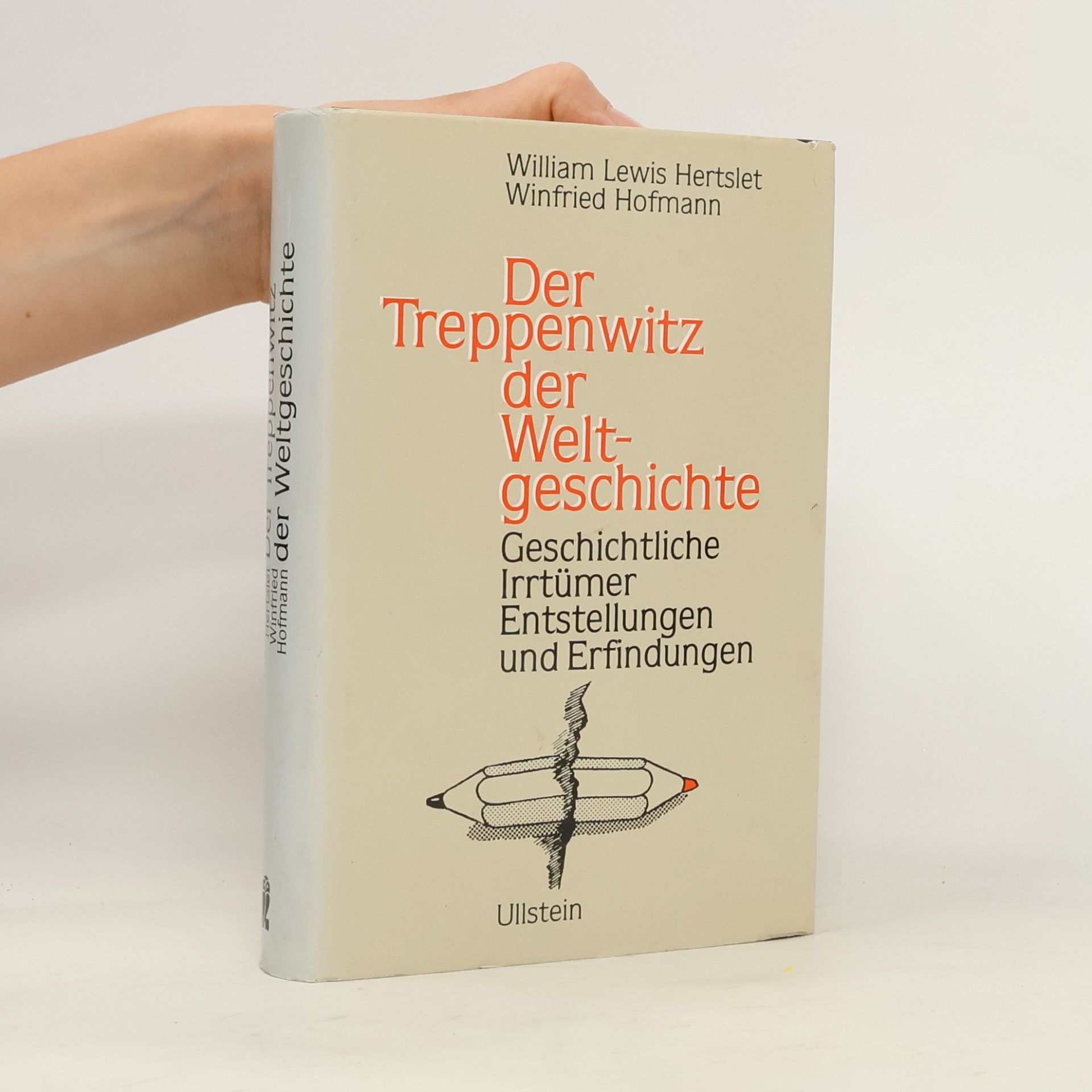 William Lewis Hertslet Der Treppenwitz der Welt-Geschichte
