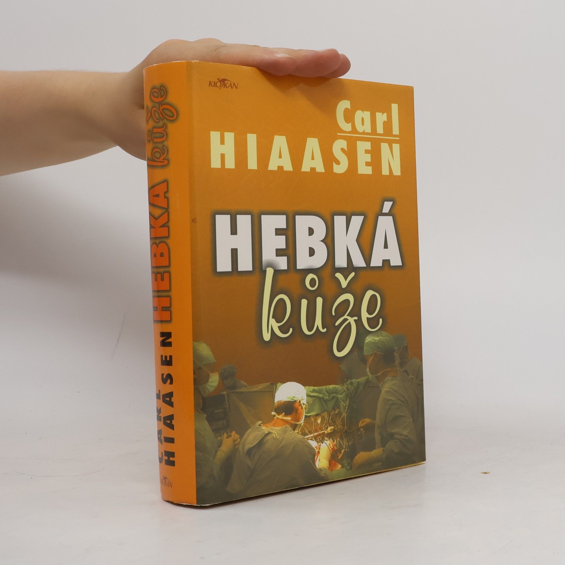Carl Hiaasen Hebká kůže