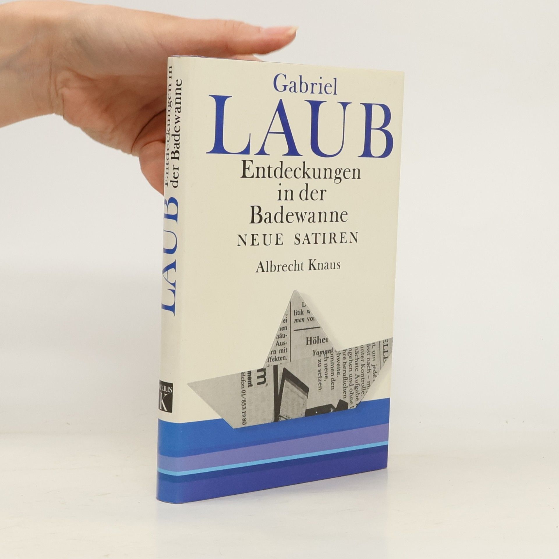 Gabriel Laub Entdeckungen in der Badewanne. Neue Satiren