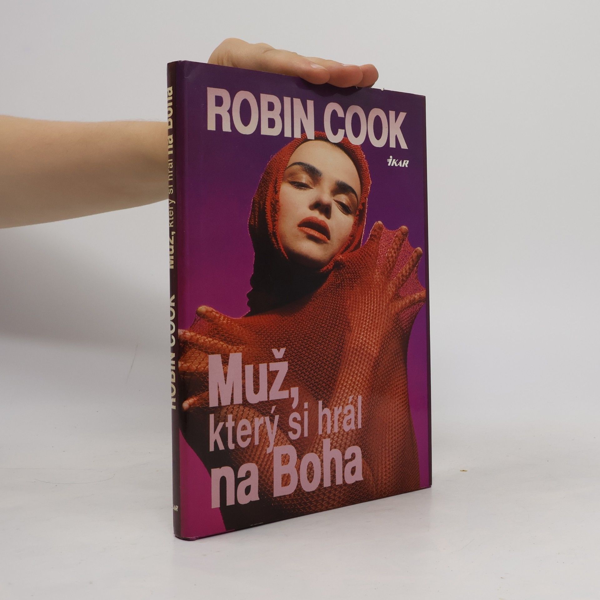 Robin Cook Muž, který si hrál na Boha