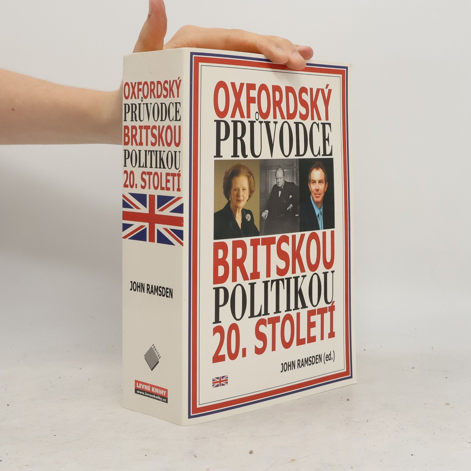 John Ramsden Oxfordský průvodce britskou politikou 20. století