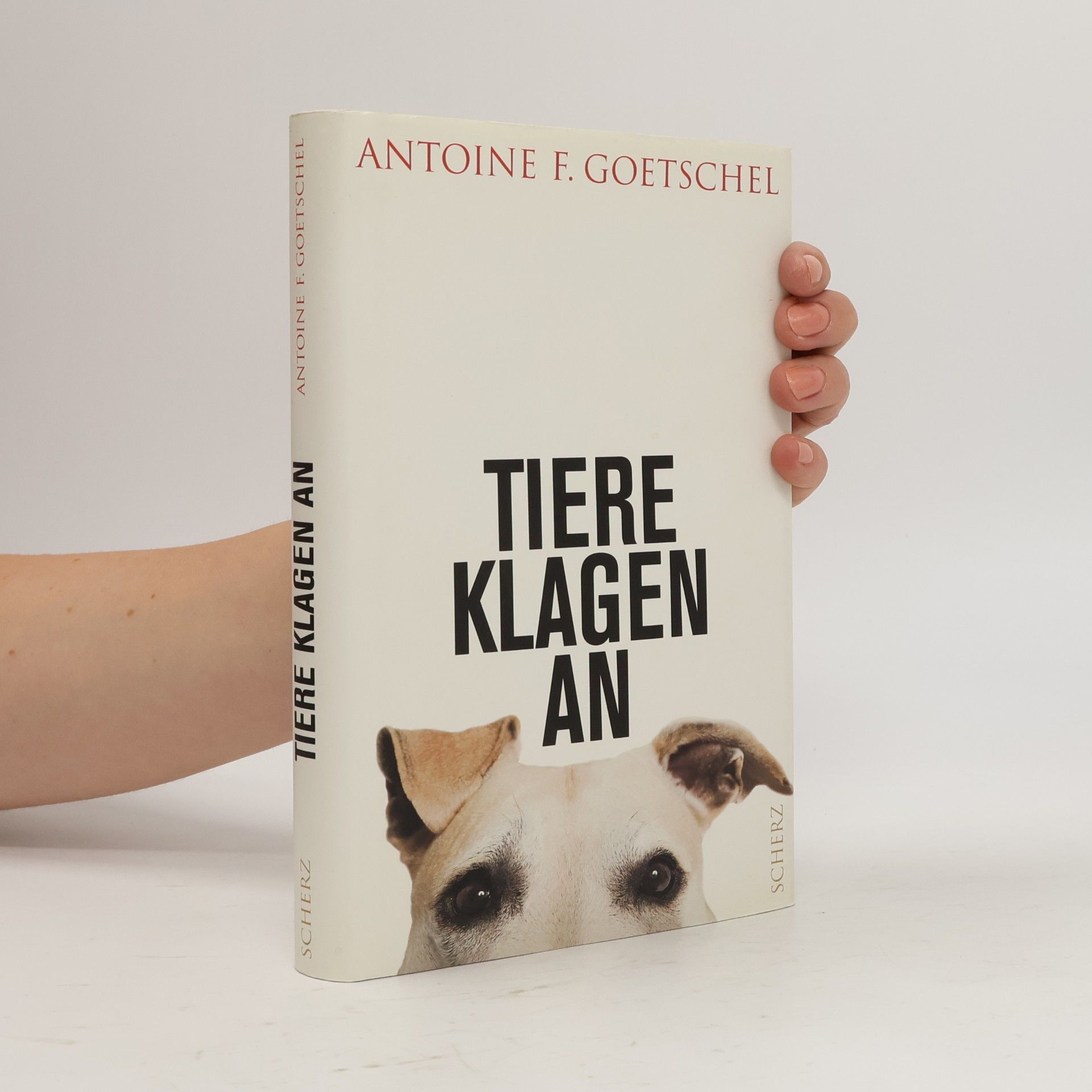 Antoine F. Goetschel Tiere klagen an