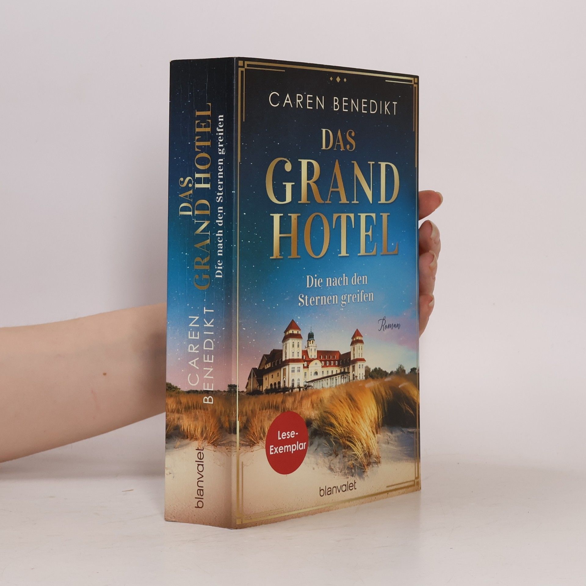 Das Grand Hotel. Die nach den Sternen greifen