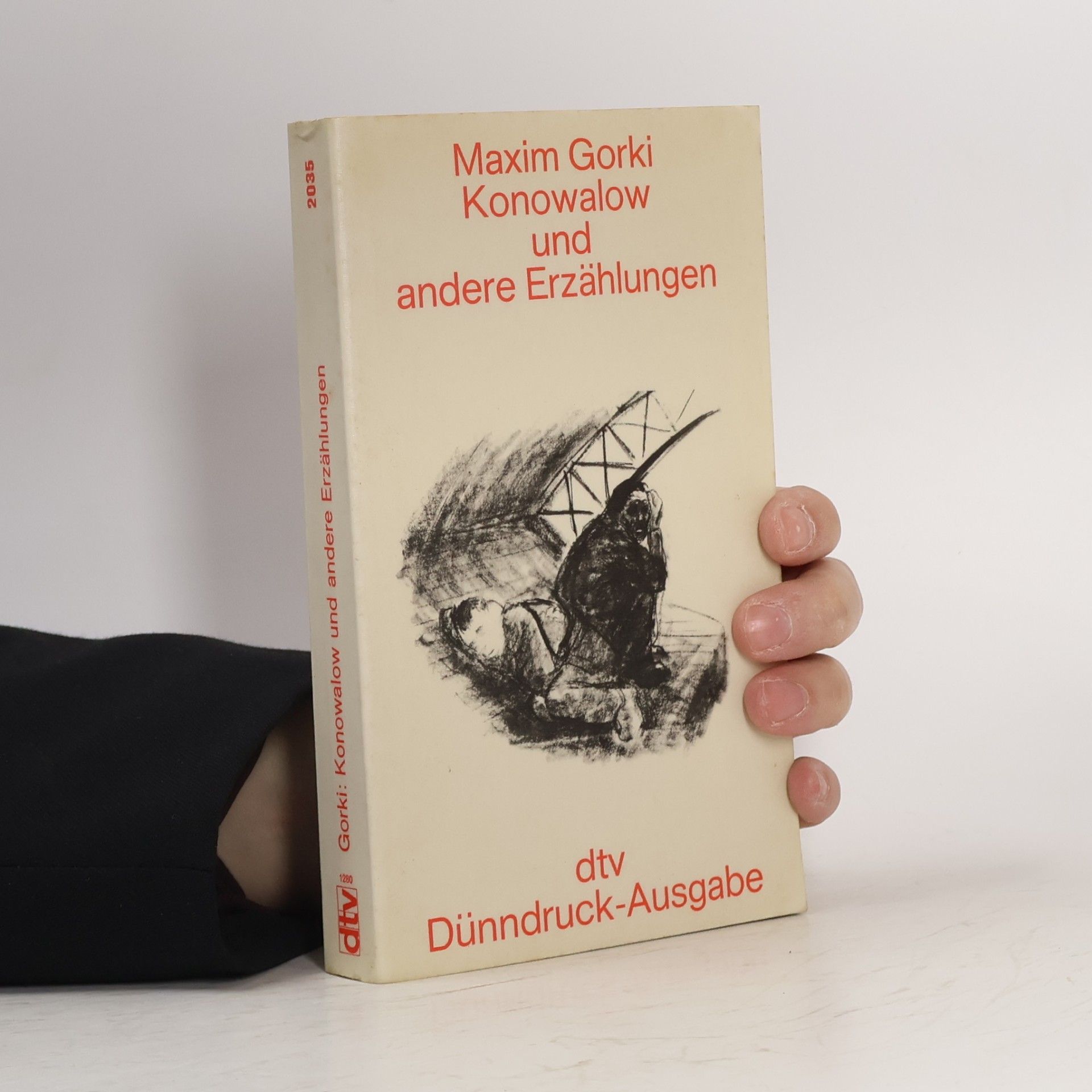 Maxim Gorki Konowalow und andere Erzählungen