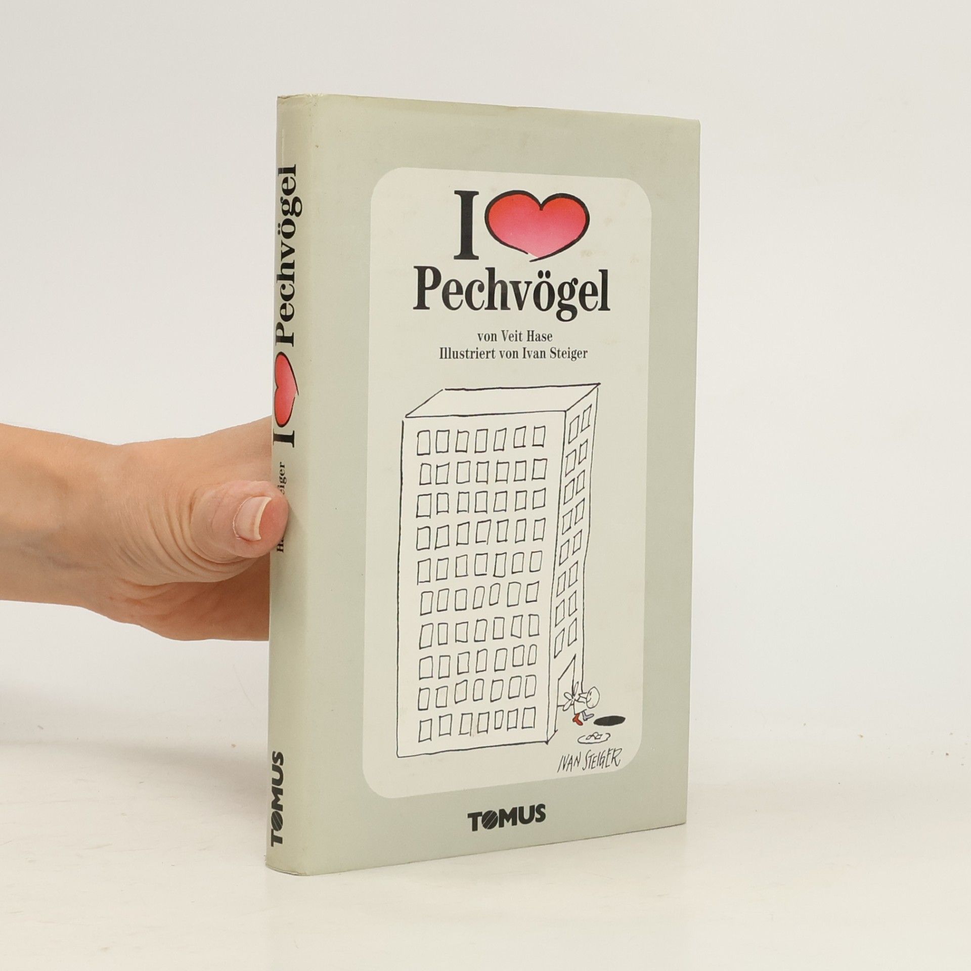 Veit Hase Ich liebe Pechvögel
