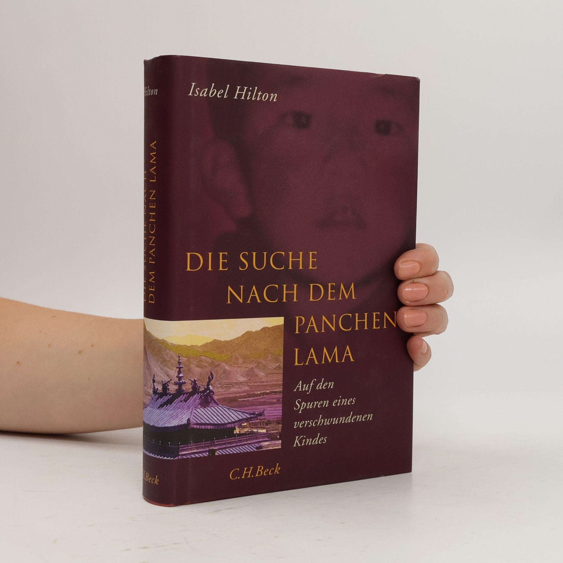 Isabel Hilton Die Suche nach dem Panchen Lama