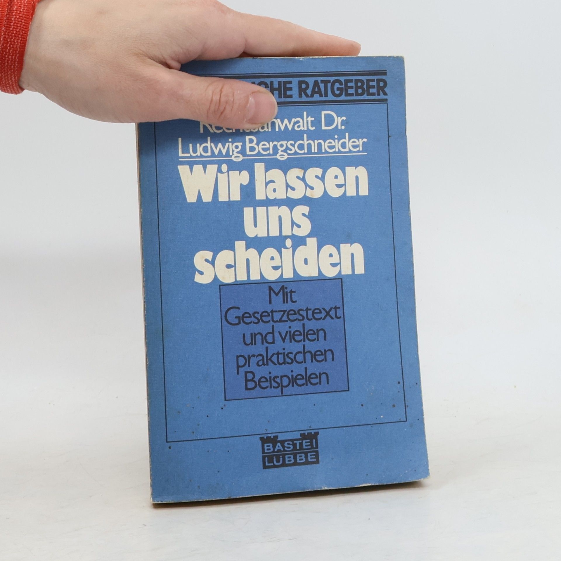 Ludwig Bergschneider Wir lassen uns scheiden