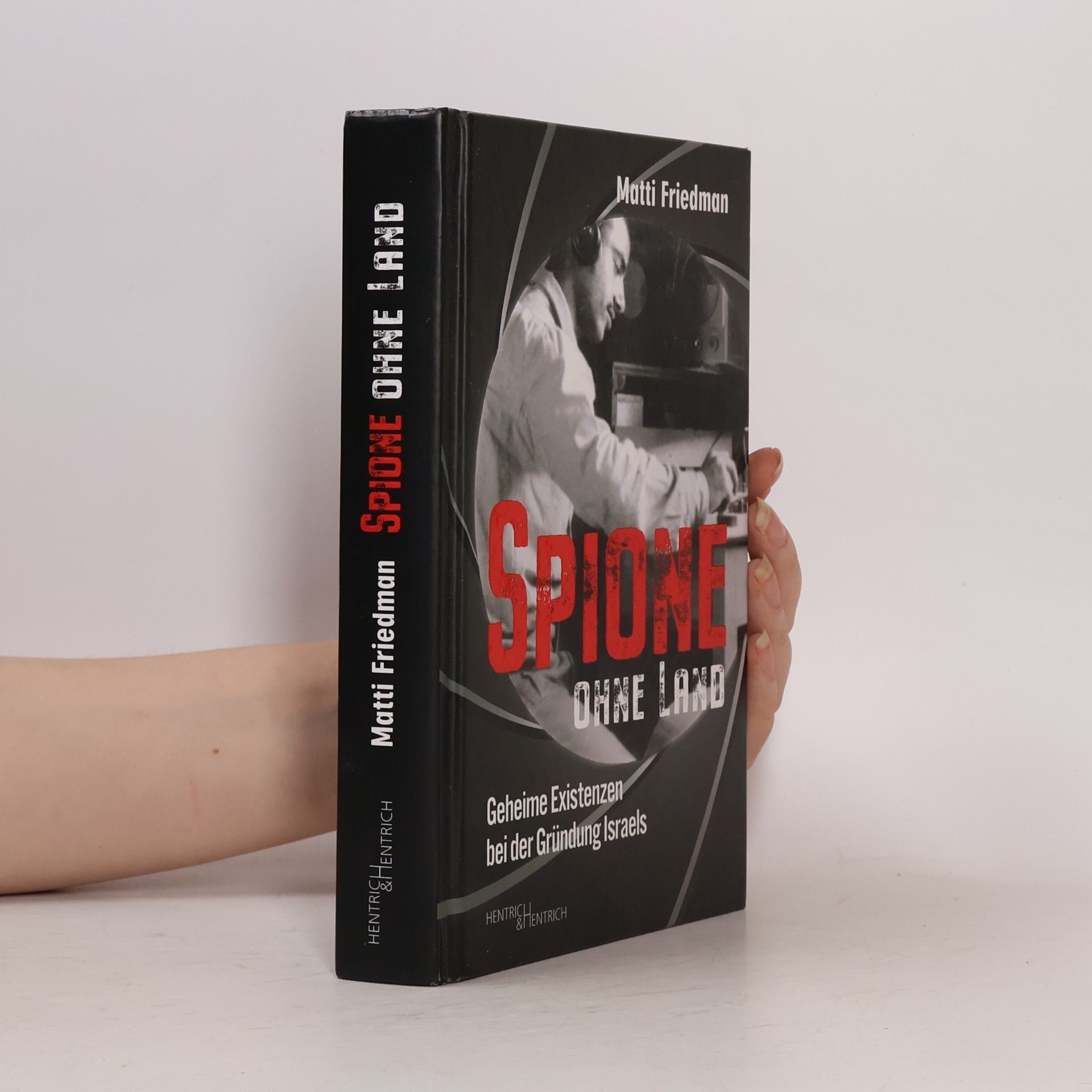 Matti Friedman Spione ohne Land