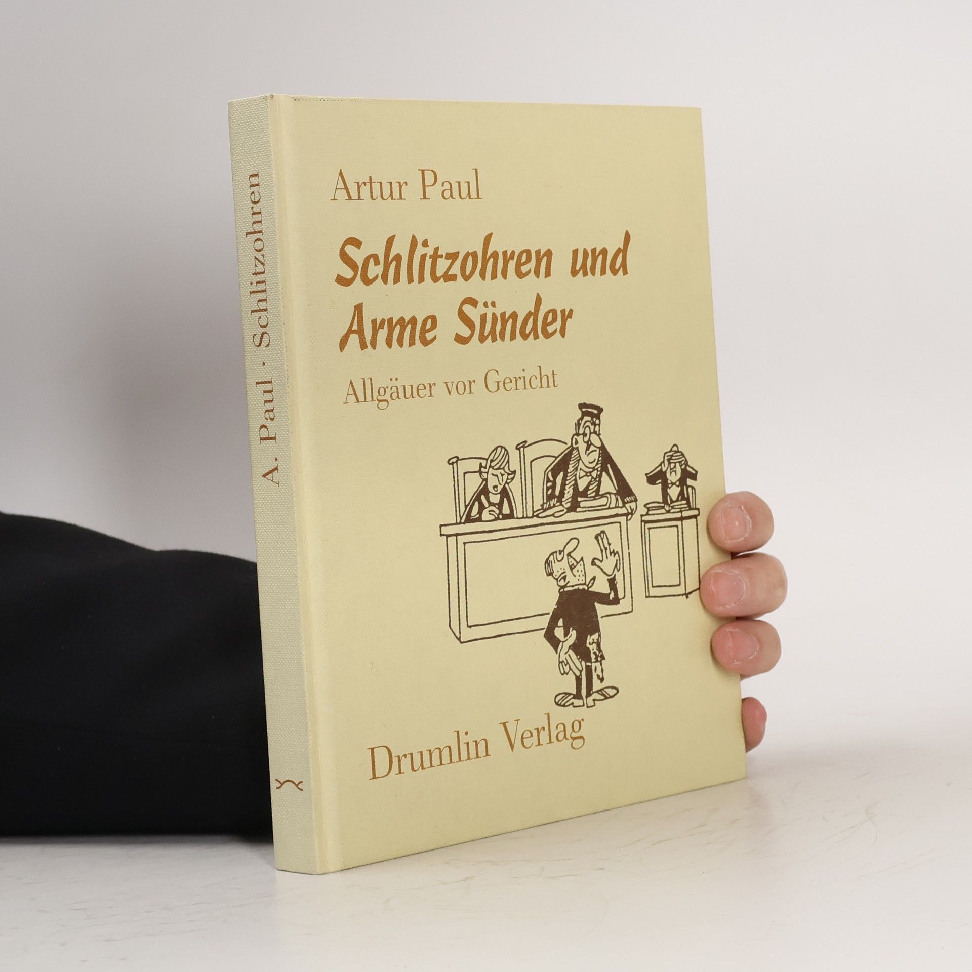 Artur Paul Schlitzohren und arme Sünder