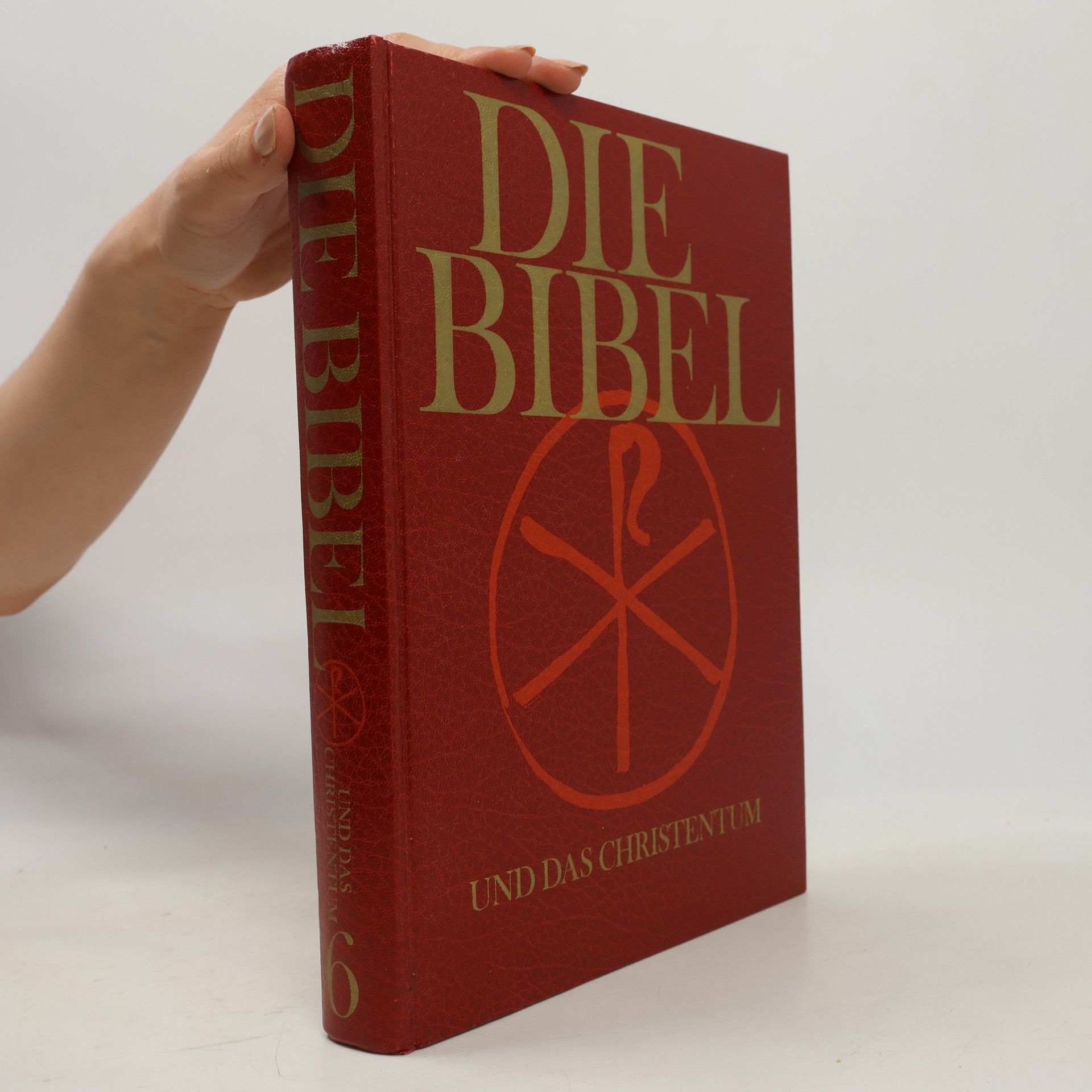 Collectif d'auteurs Die Bibel und das Christentum 6