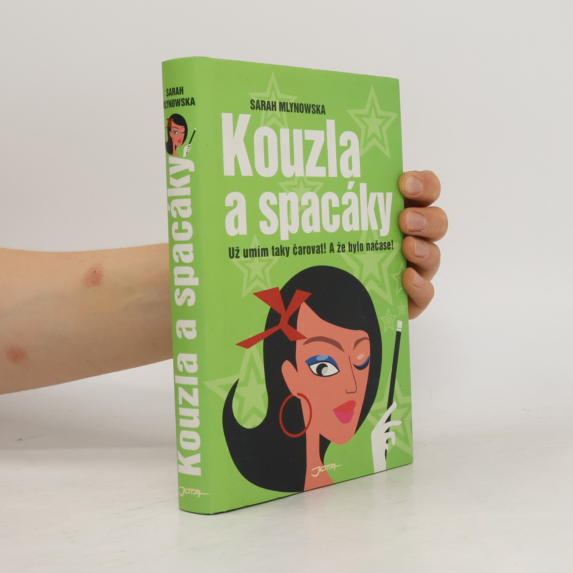 Sarah Mlynowski Kouzla a spacáky . Už umím taky čarovat! A že bylo načase!
