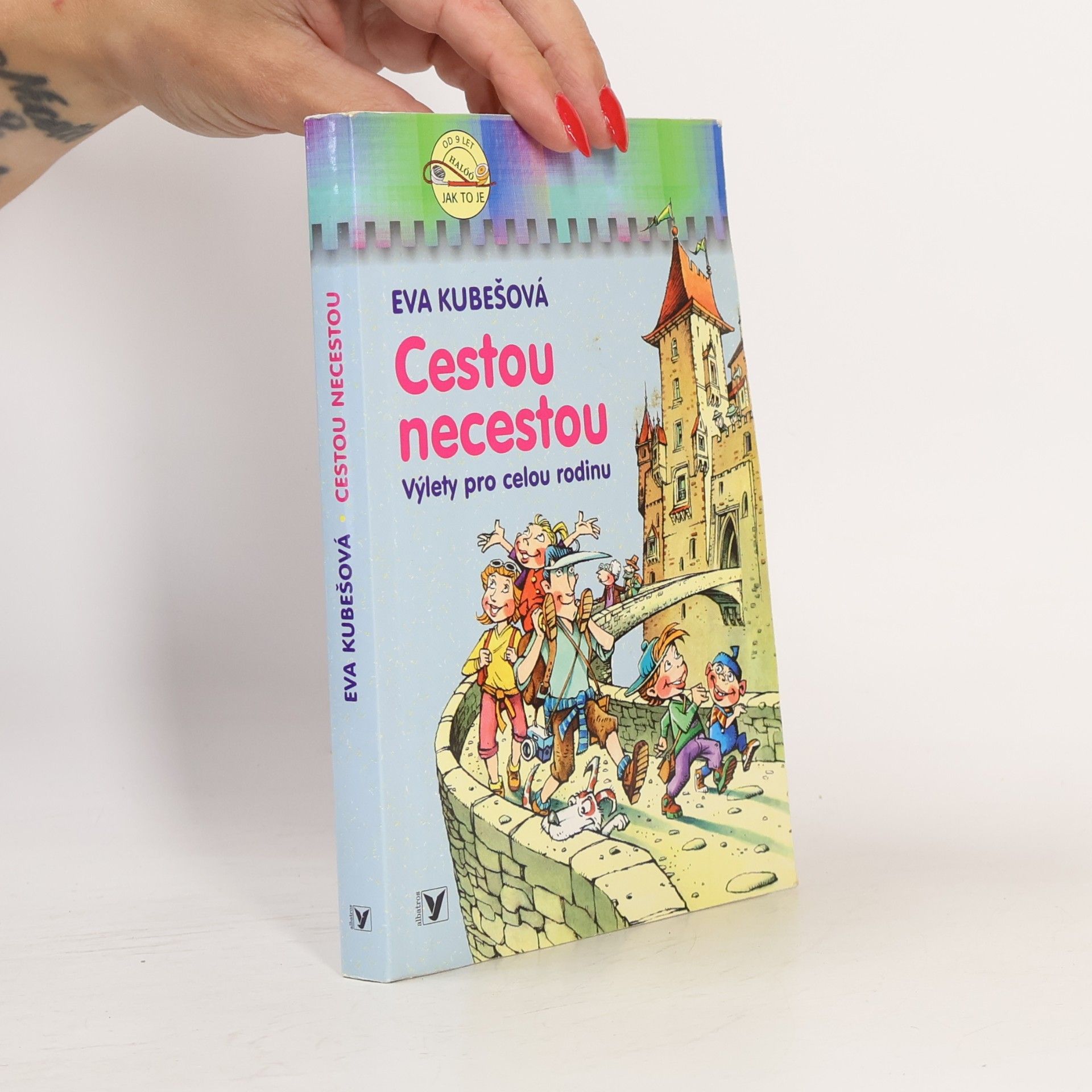 Eva Kubešová Cestou necestou. Výlety pro celou rodinu