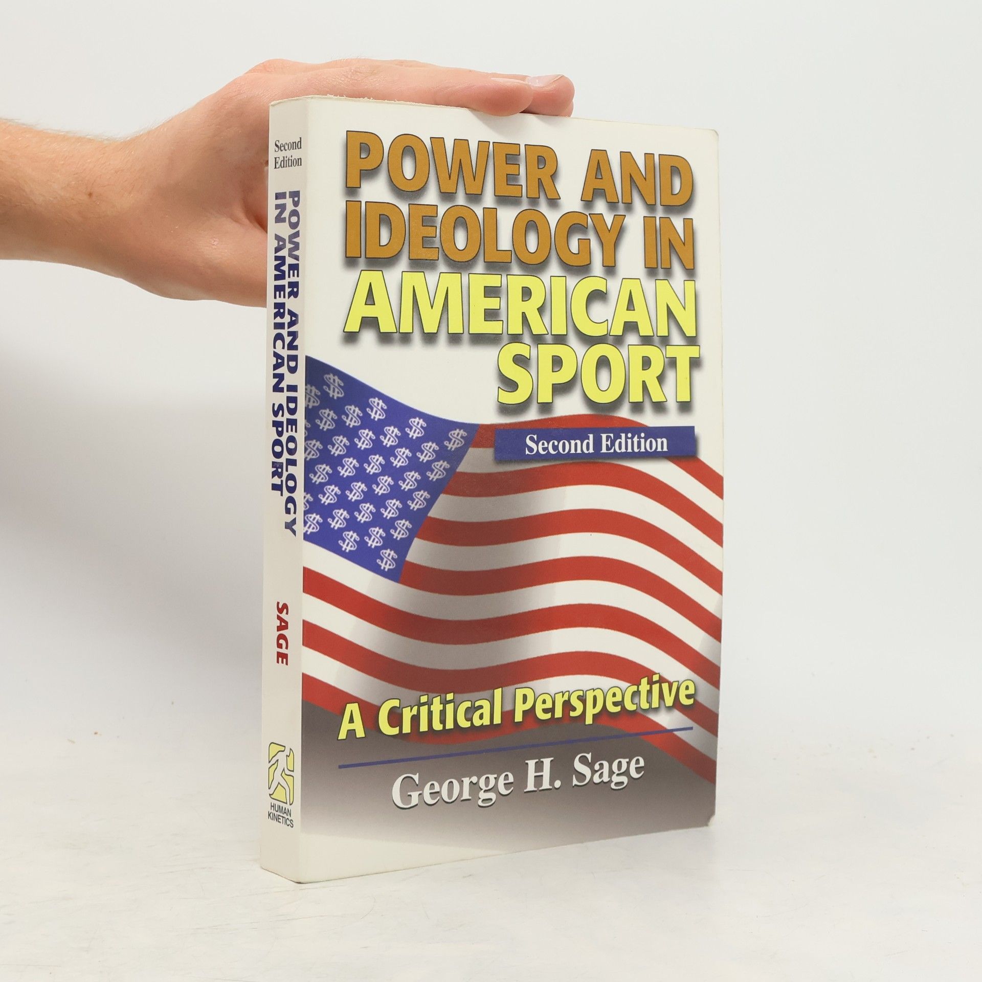 George Harvey Sage Power and Ideology in American Sport