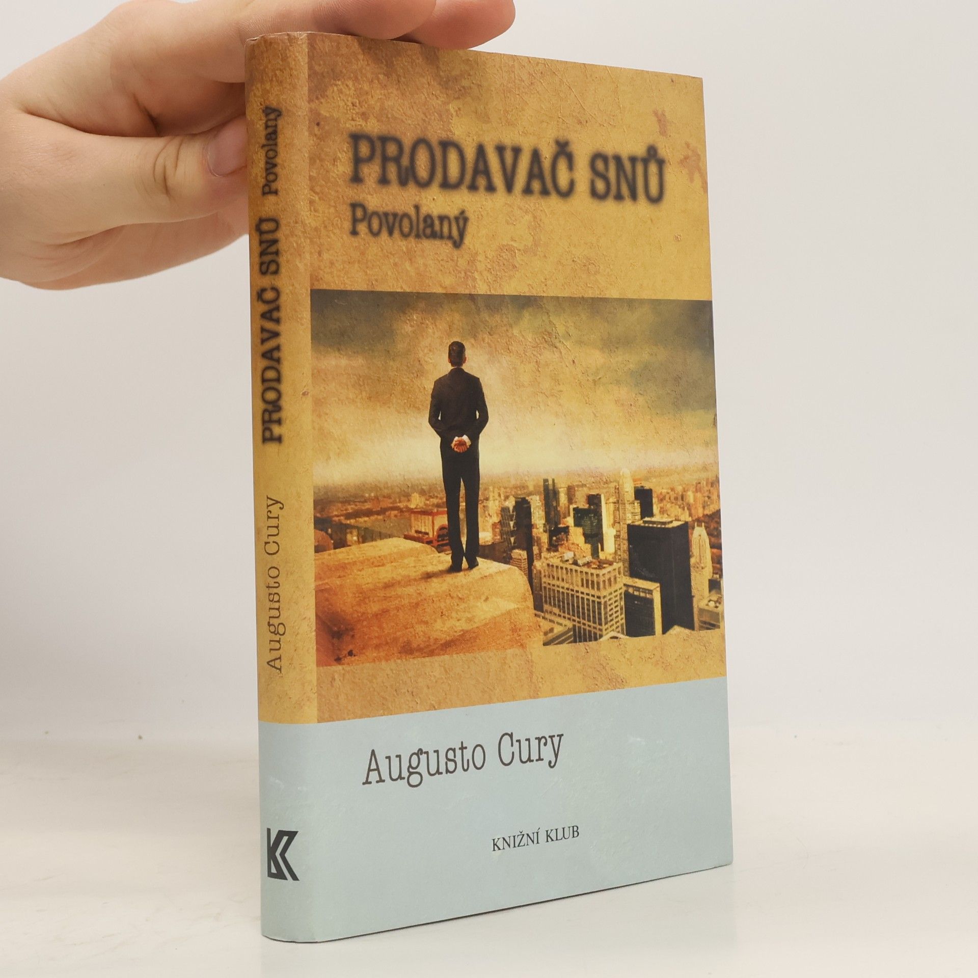 Augusto Cury Prodavač snů. Povolaný
