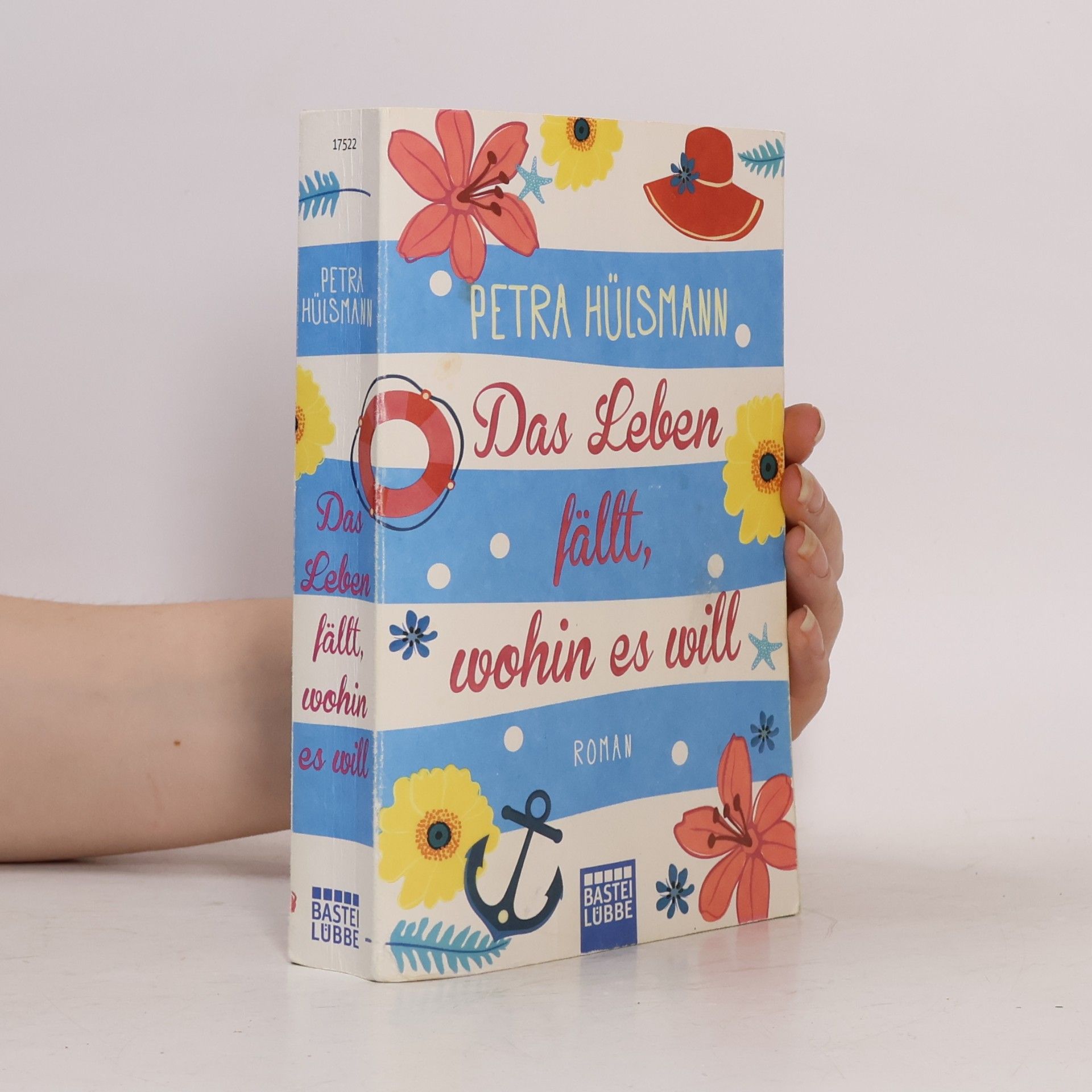 Petra Hülsmann Das Leben fällt, wohin es will