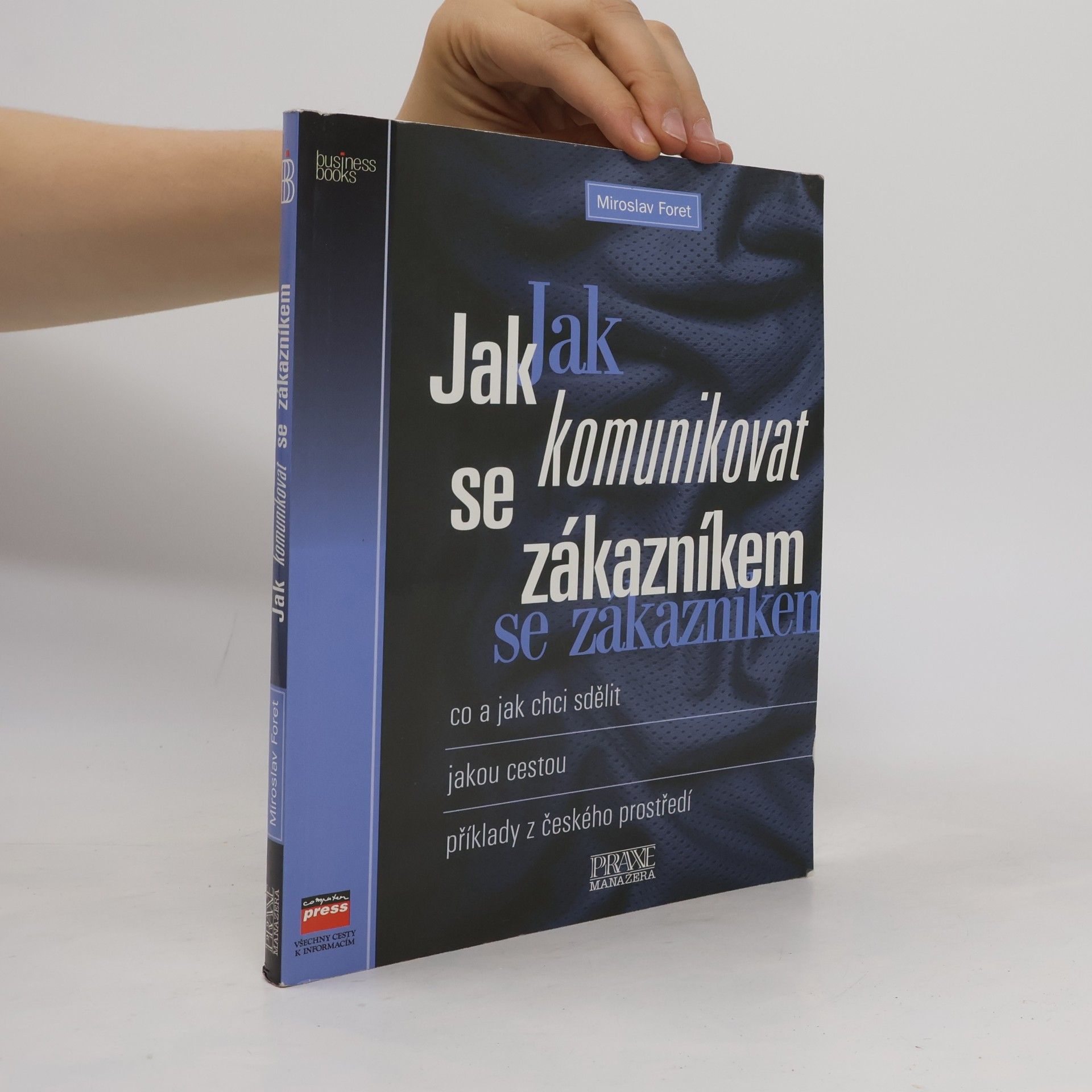 Miroslav Foret Jak komunikovat se zákazníkem