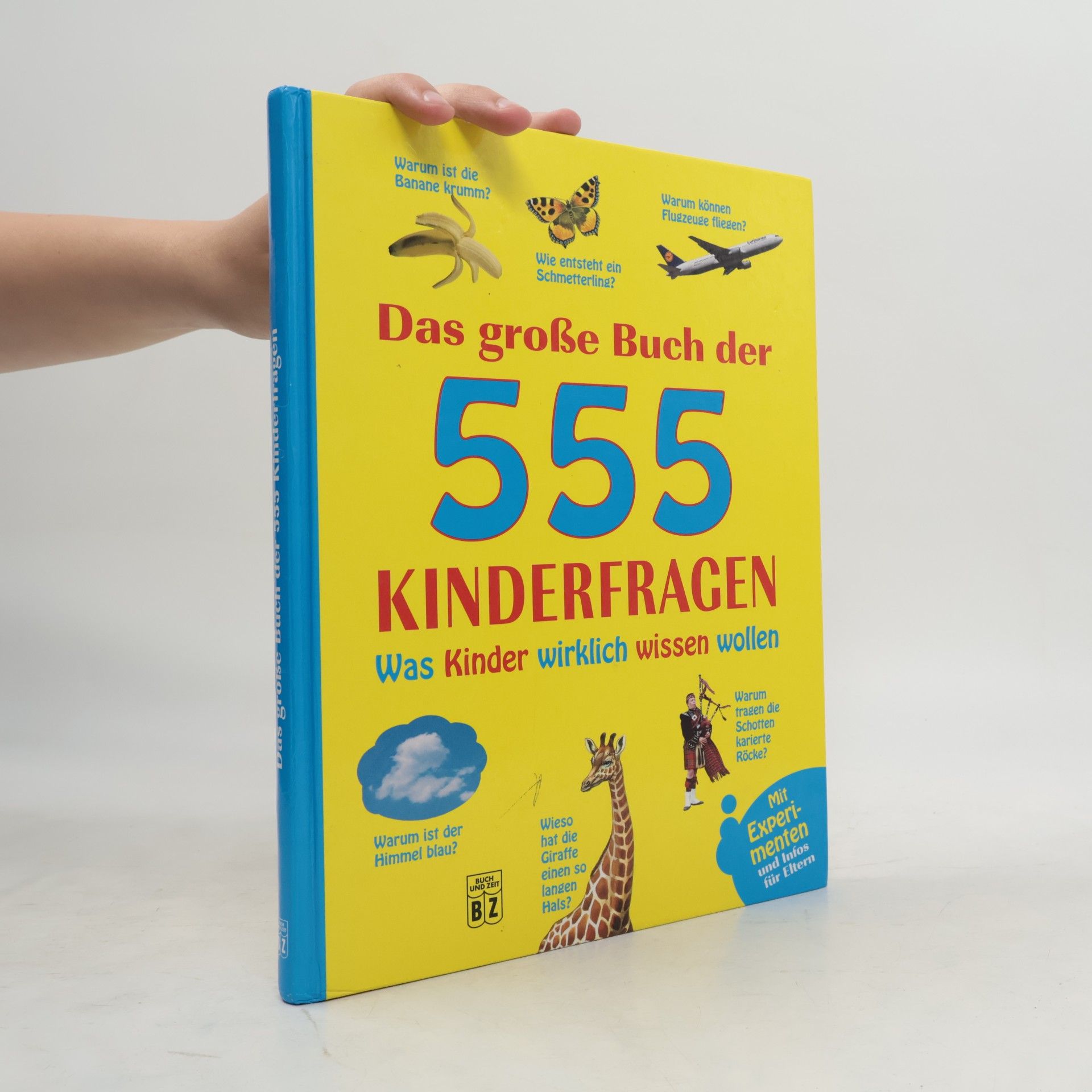 Das große Buch der 555 Kinderfragen