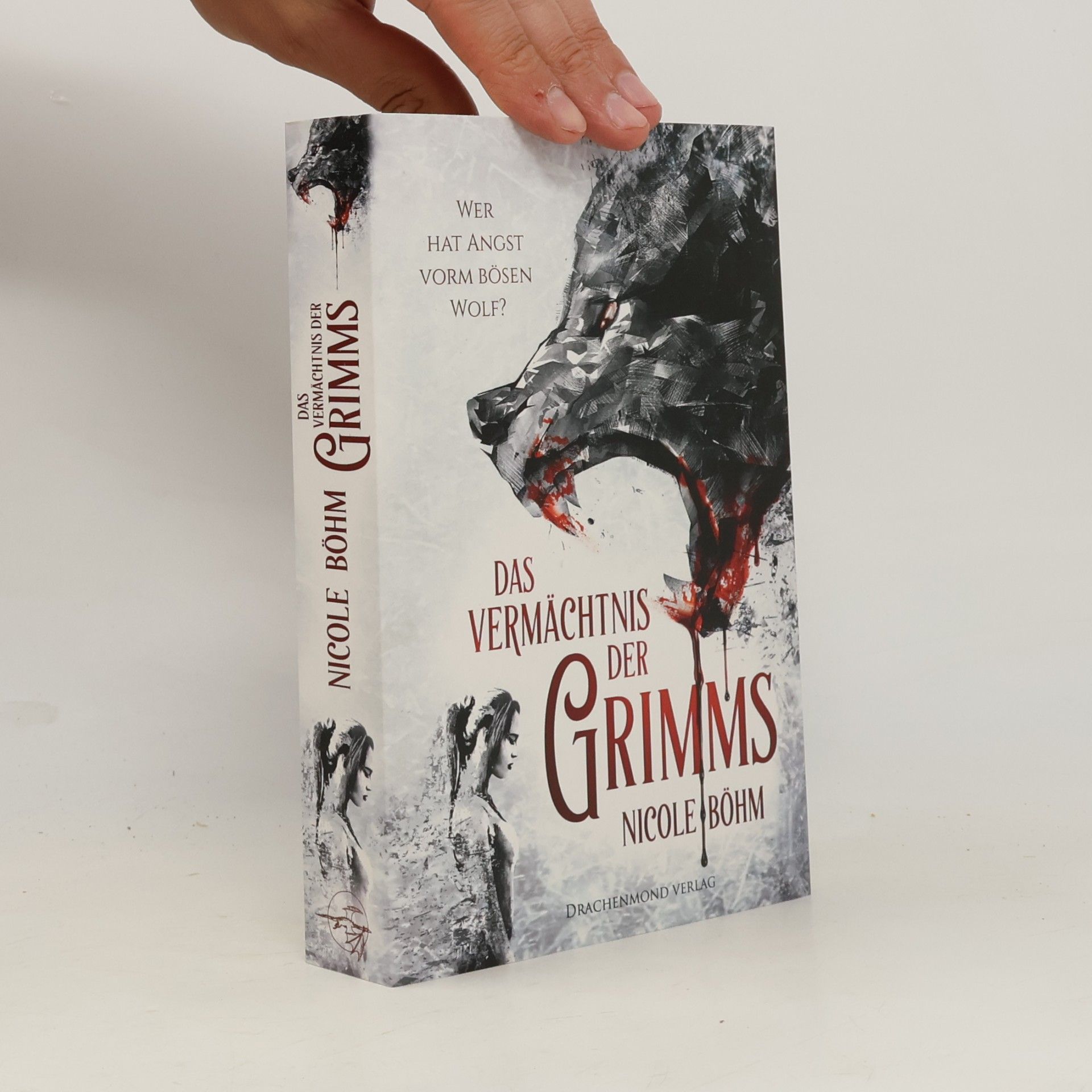 Nicole Böhm Das Vermächtnis der Grimms