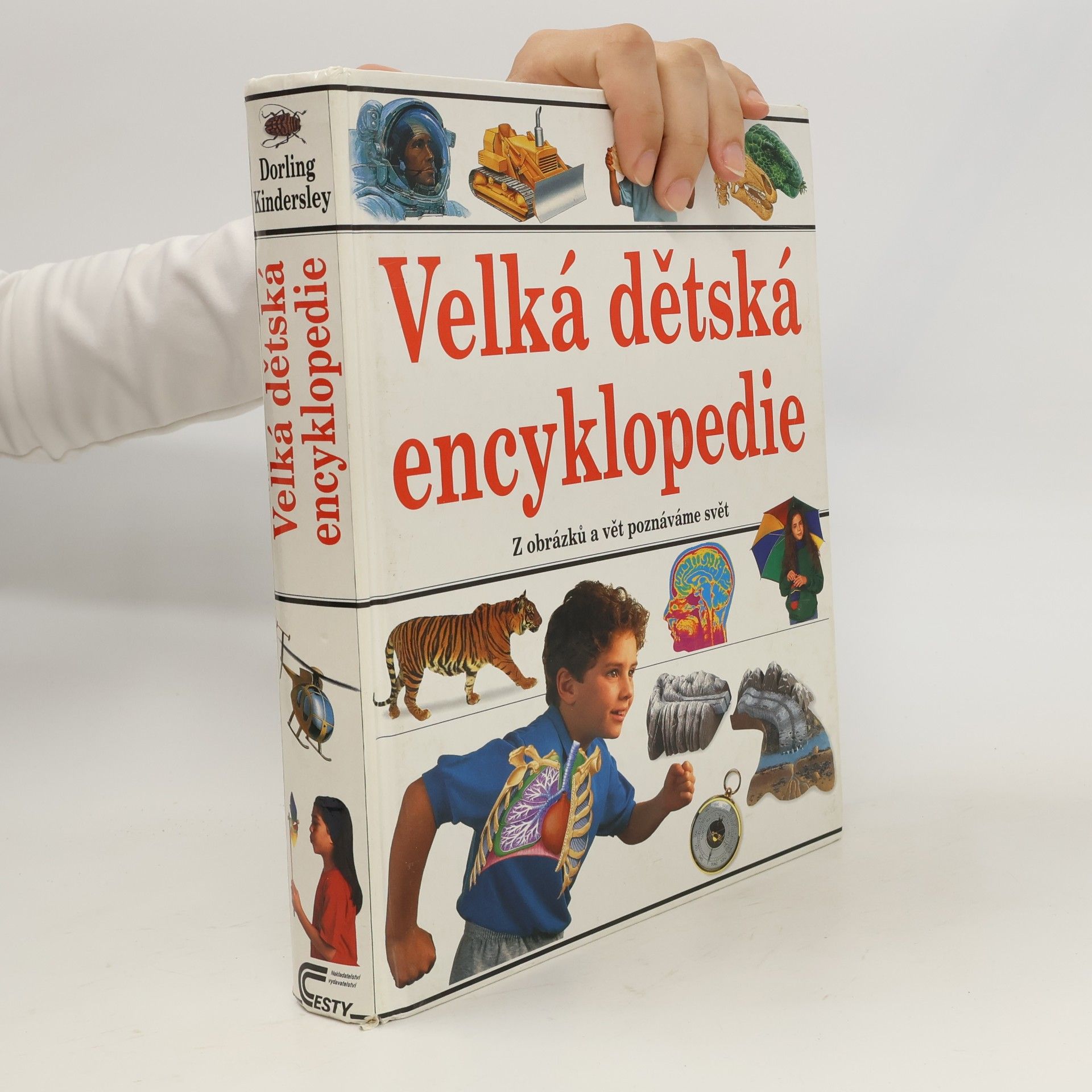 Autorenkollektiv Velká dětská encyklopedie : [z obrázků a vět poznáváme svět]