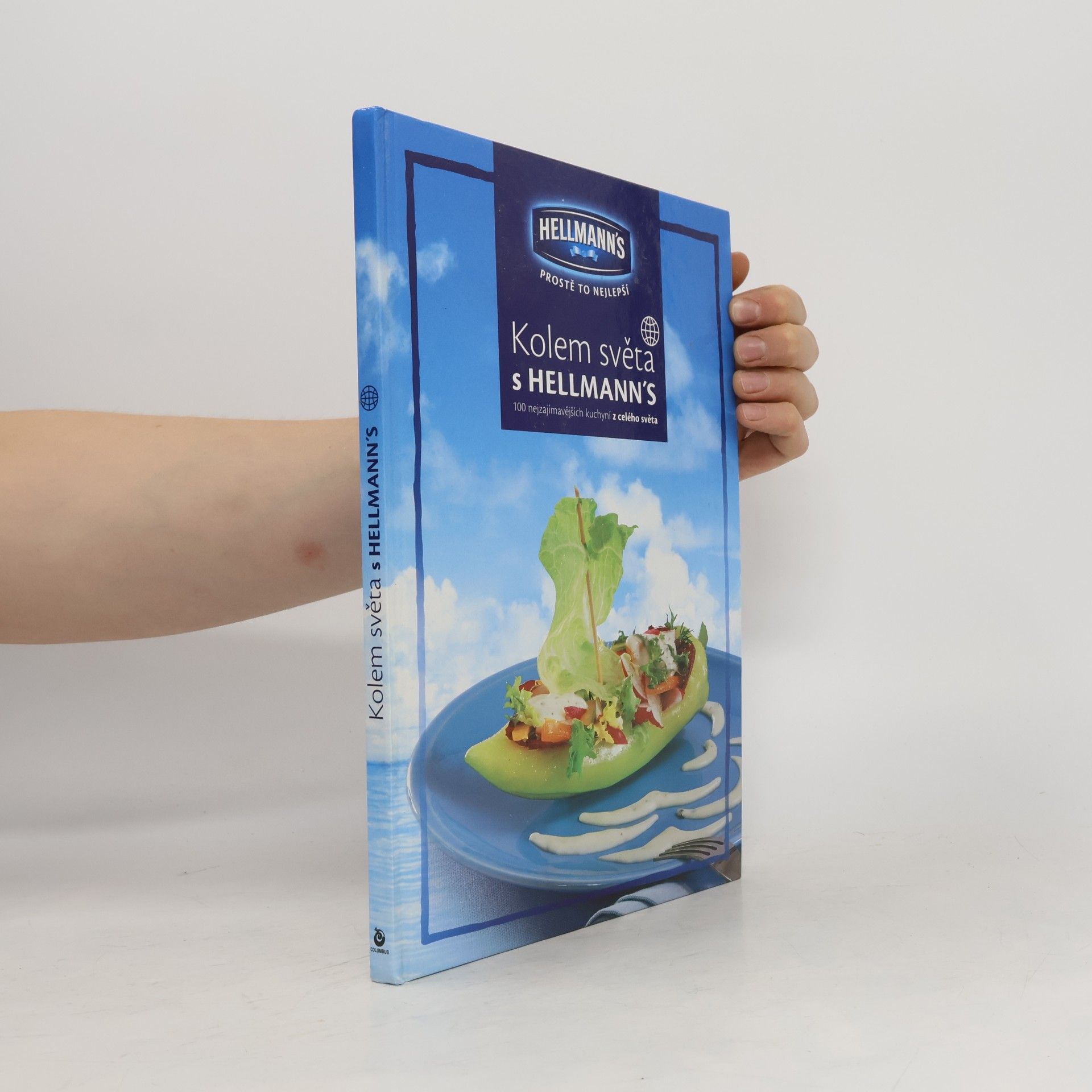 Autorenkollektiv Kolem světa s Hellmann's - 100 nejzajímavějších kuchyní z celého světa