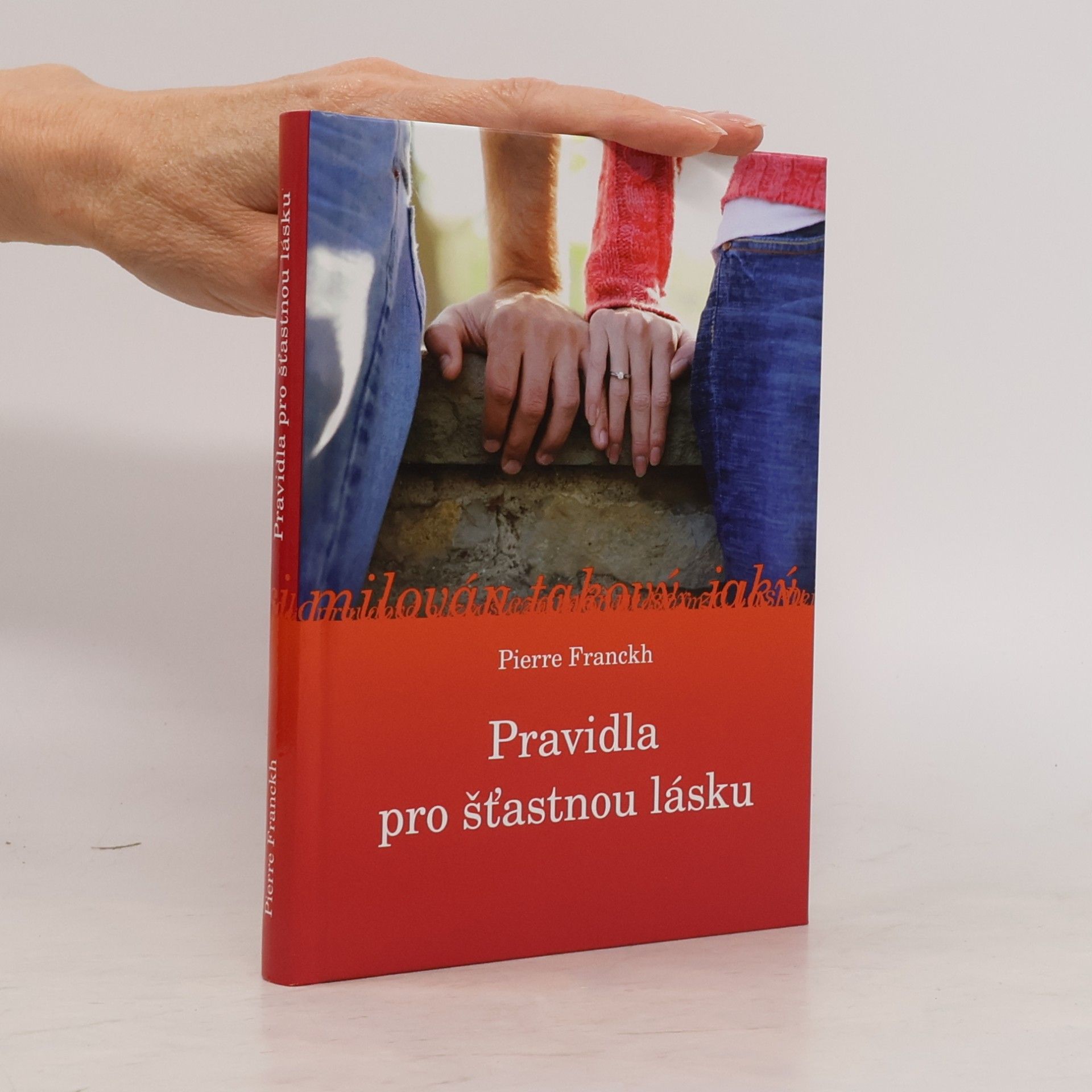 Pierre Franckh Pravidla pro šťastnou lásku