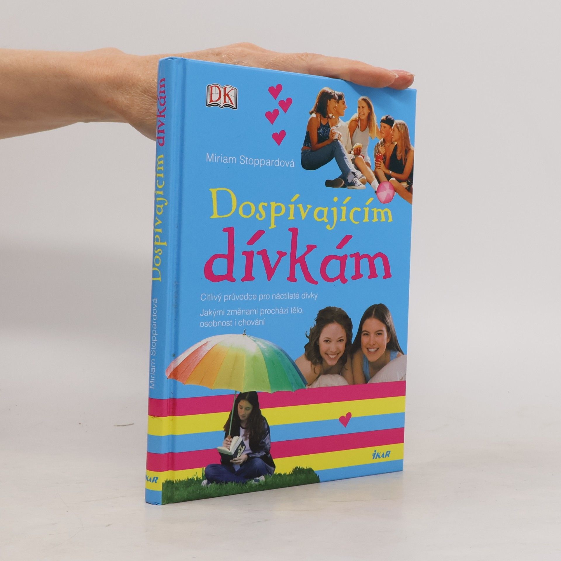 Miriam Stoppard Dospívajícím dívkám