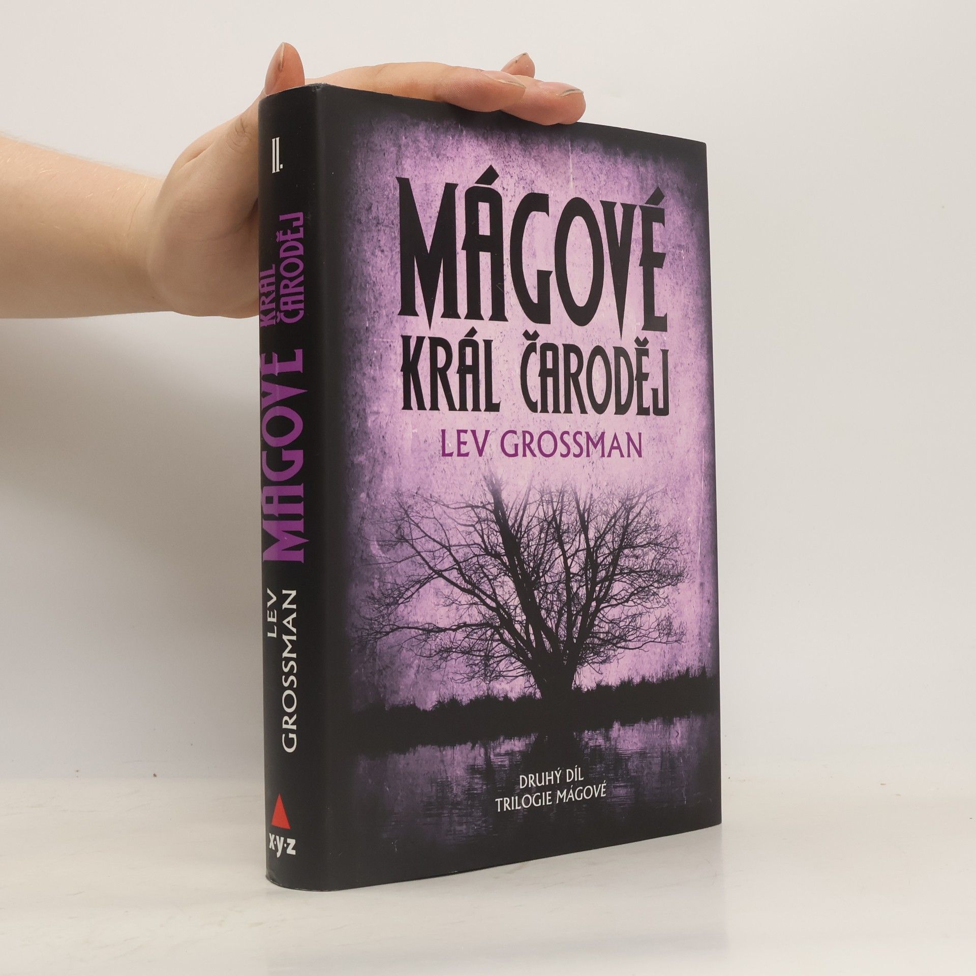 Lev Grossman Mágové. Král čaroděj