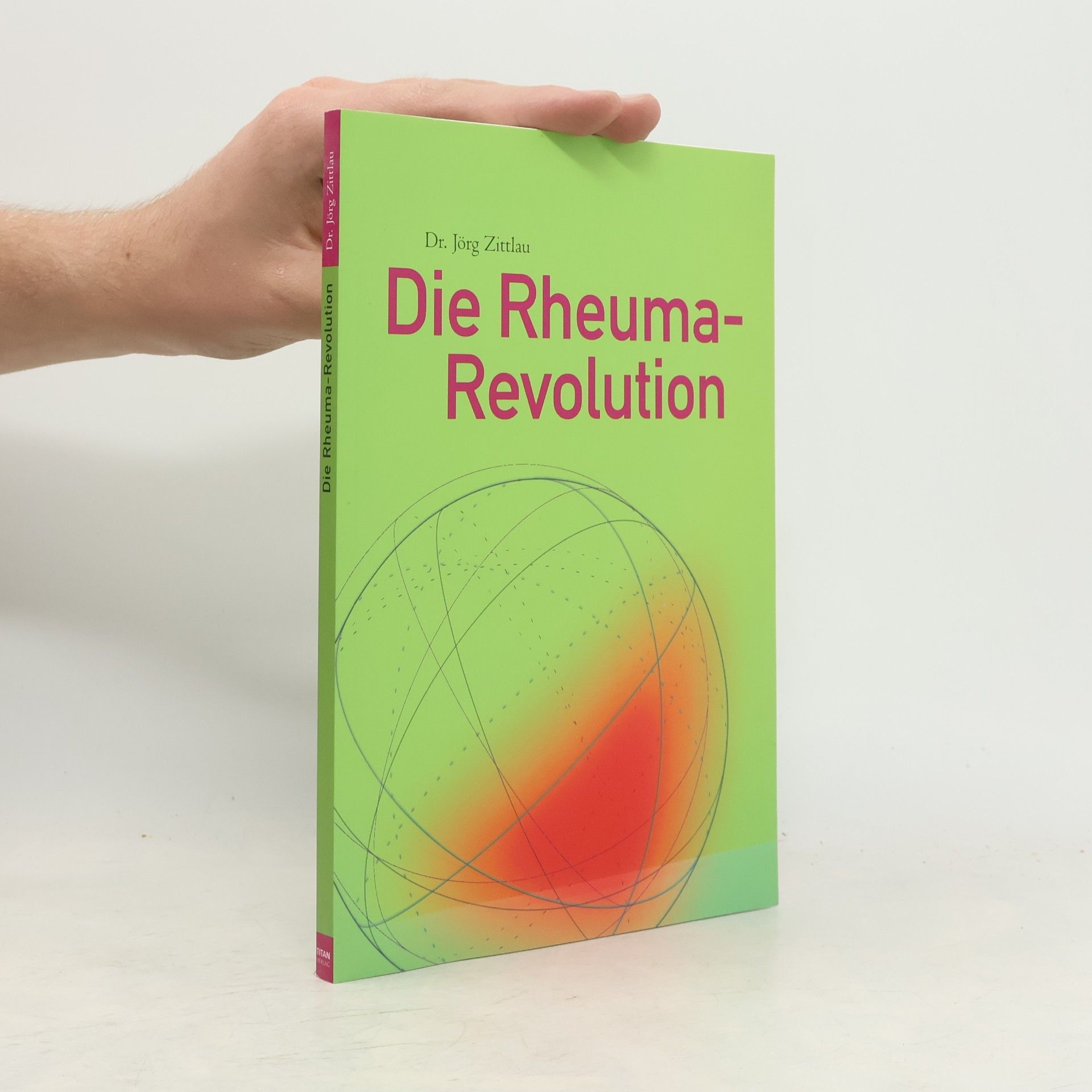Jörg Zittlau Die Rheuma-Revolution