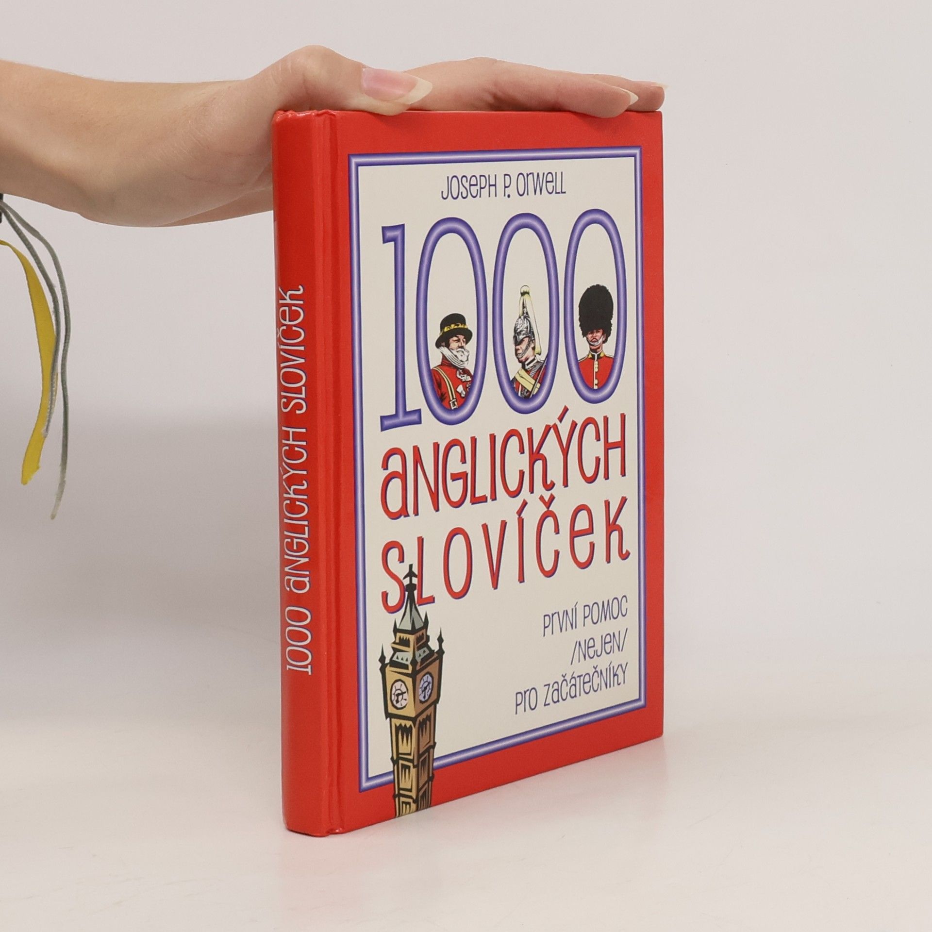 Joseph P. Orwell 1000 anglických slovíček: První pomoc (nejen) pro začátečníky