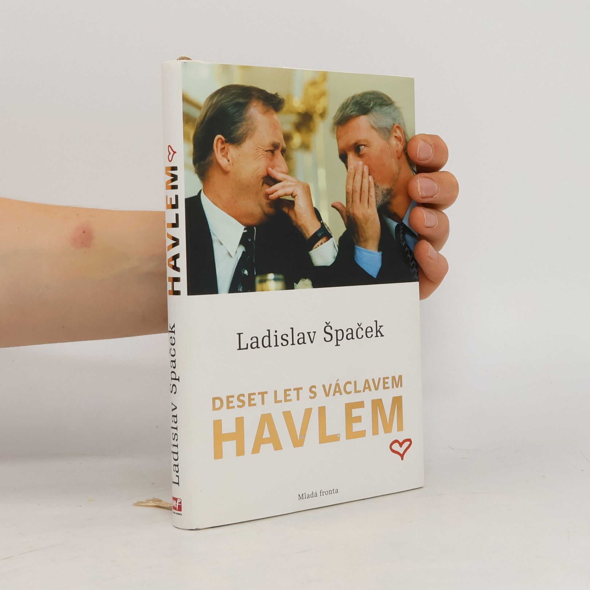 Ladislav Špaček Deset let s Václavem Havlem