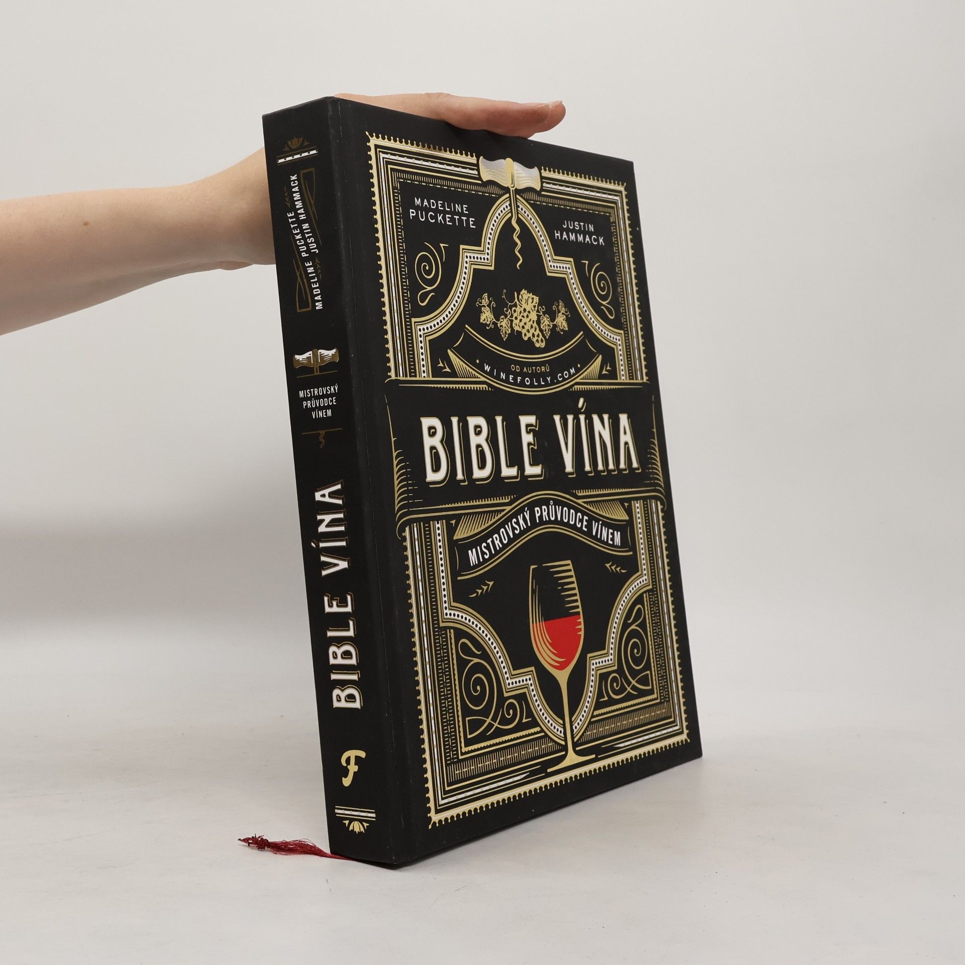 Justin Hammack Bible vína. Mistrovský průvodce vínem