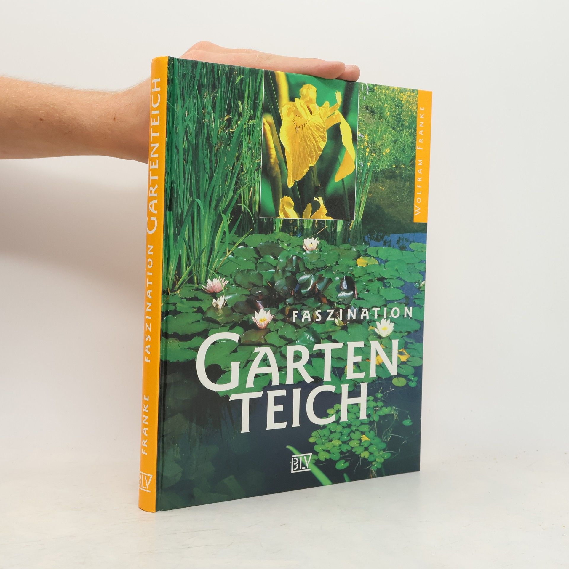 Wolfram Franke Faszination Gartenteich