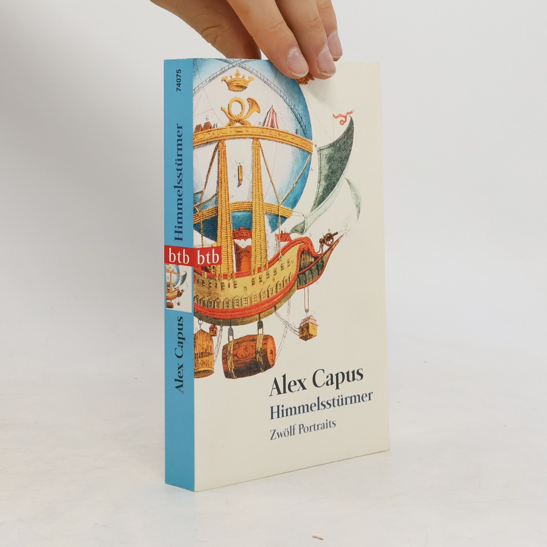 Alex Capus Himmelsstürmer