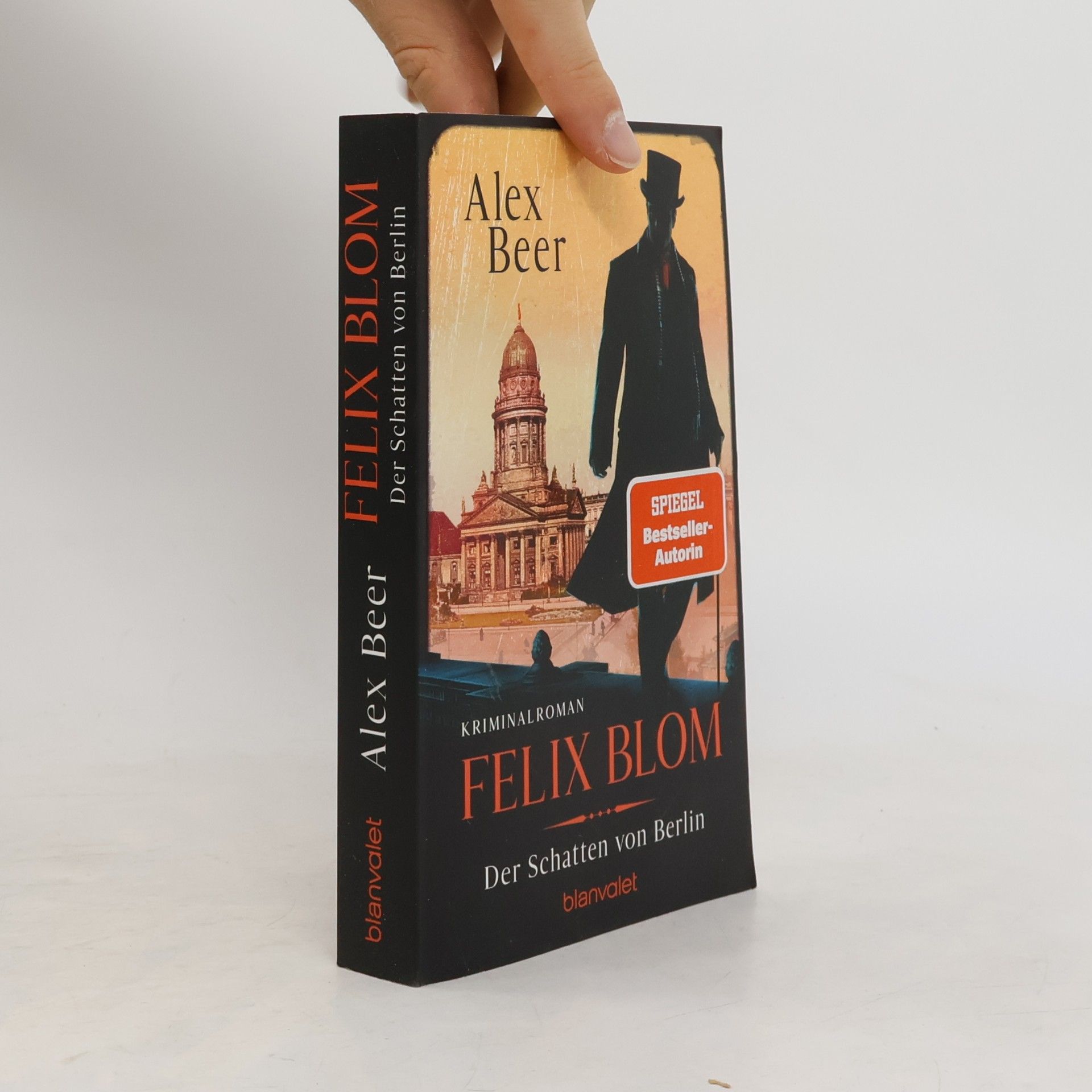 Alex Beer Ein Felix-Blom-Krimi - 2: Felix Blom. Der Schatten von Berlin
