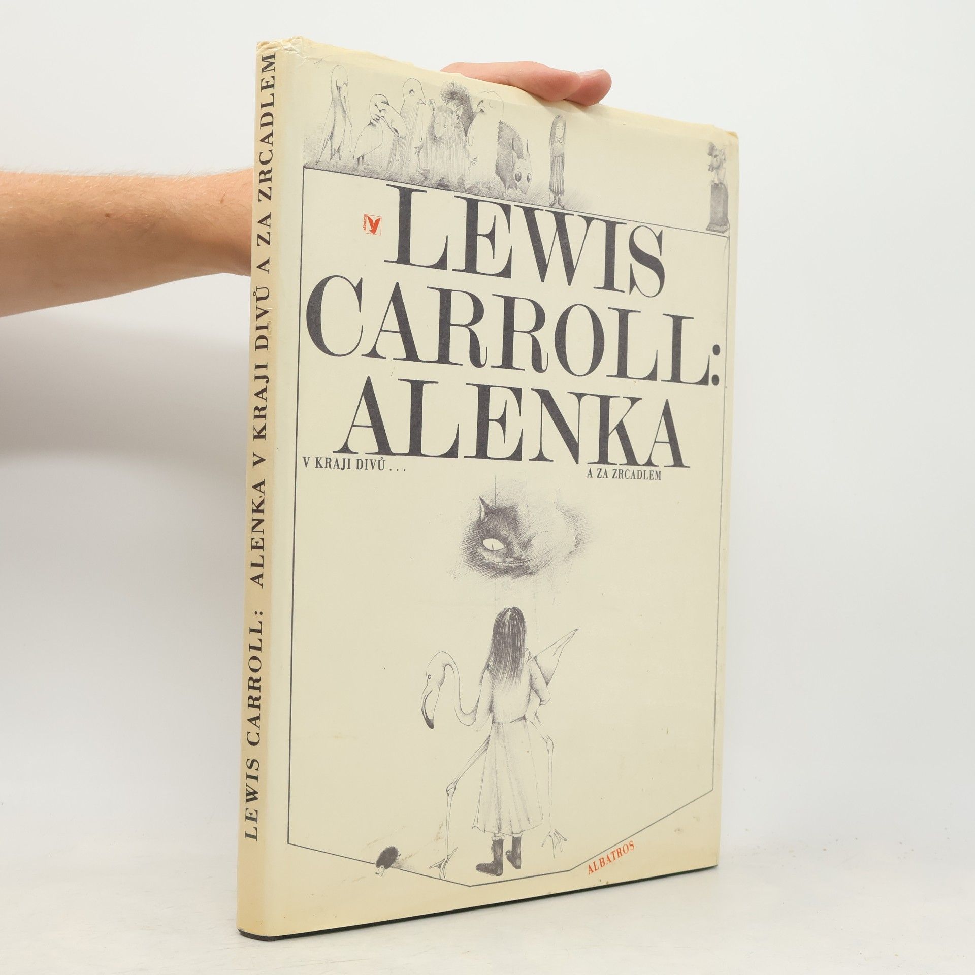 Lewis Carroll Alenka v kraji divů a za zrcadlem
