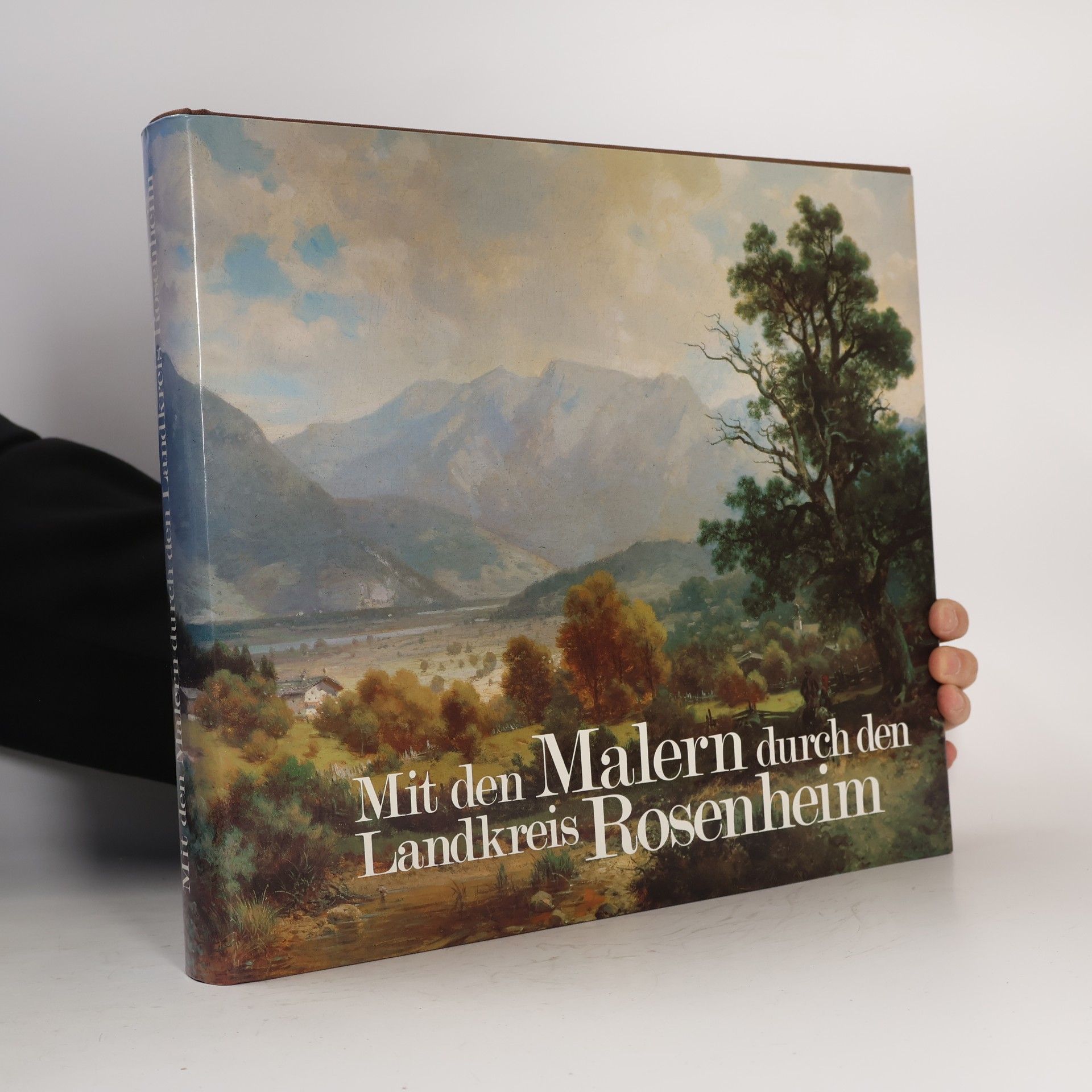 Josef Bernrieder Mit den Malern durch den Landkreis Rosenheim