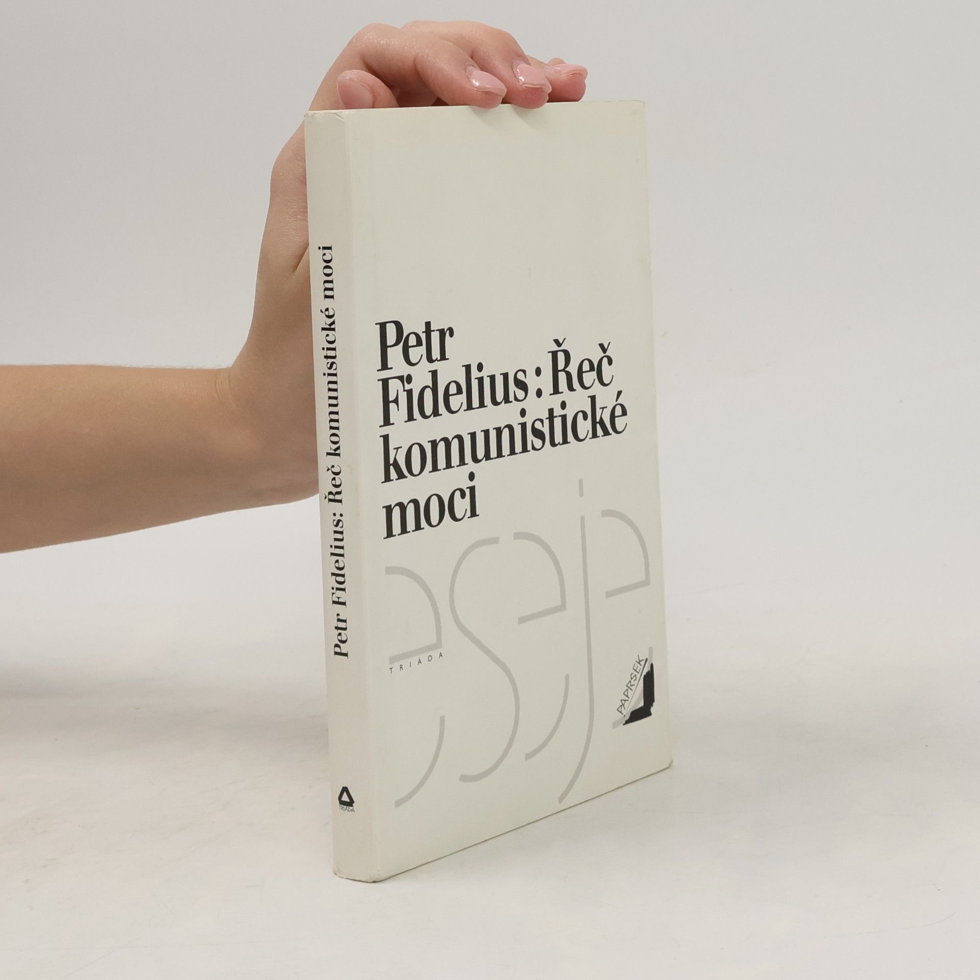 Petr Fidelius Řeč komunistické moci