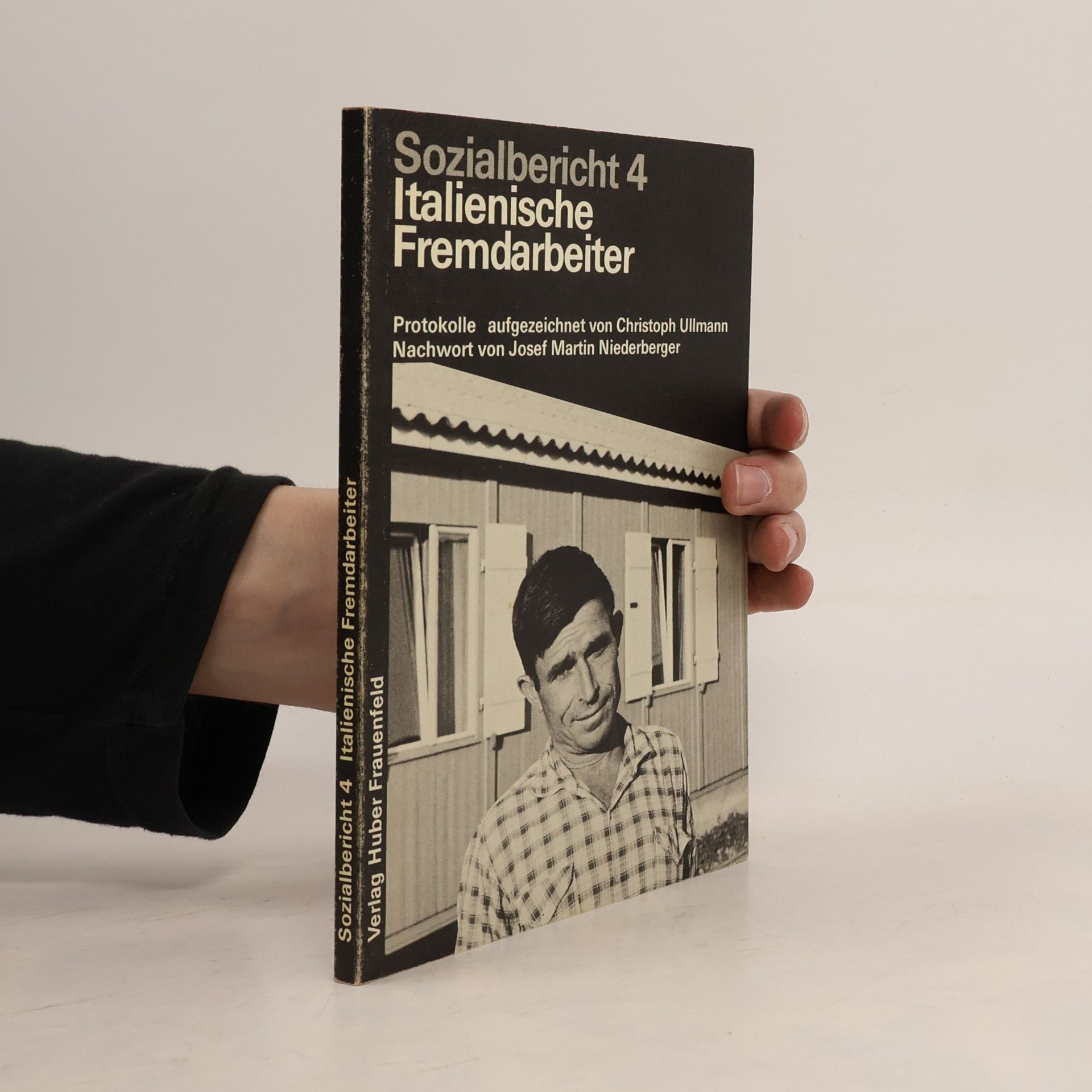 Josef Martin Niederberger Sozialbericht - 4: Italienische Fremdarbeiter