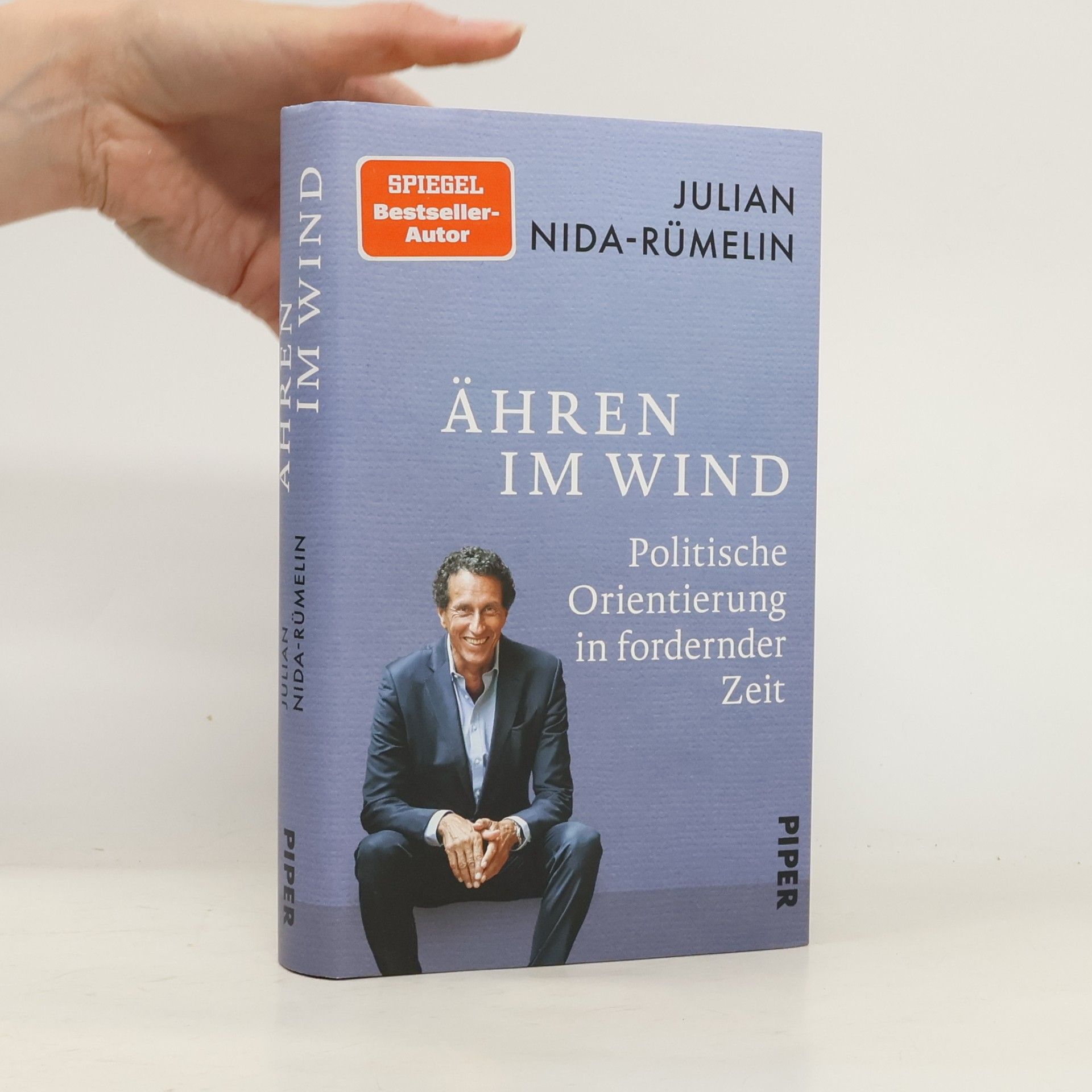 Julian Nida-Rümelin Ähren im Wind. Politische Orientierung in fordernder Zeit