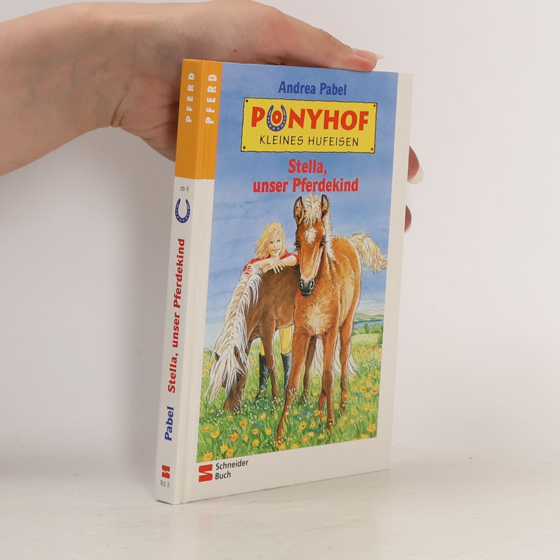 Andrea Pabel Ponyhof Kleines Hufeisen: Stella, unser Pferdekind