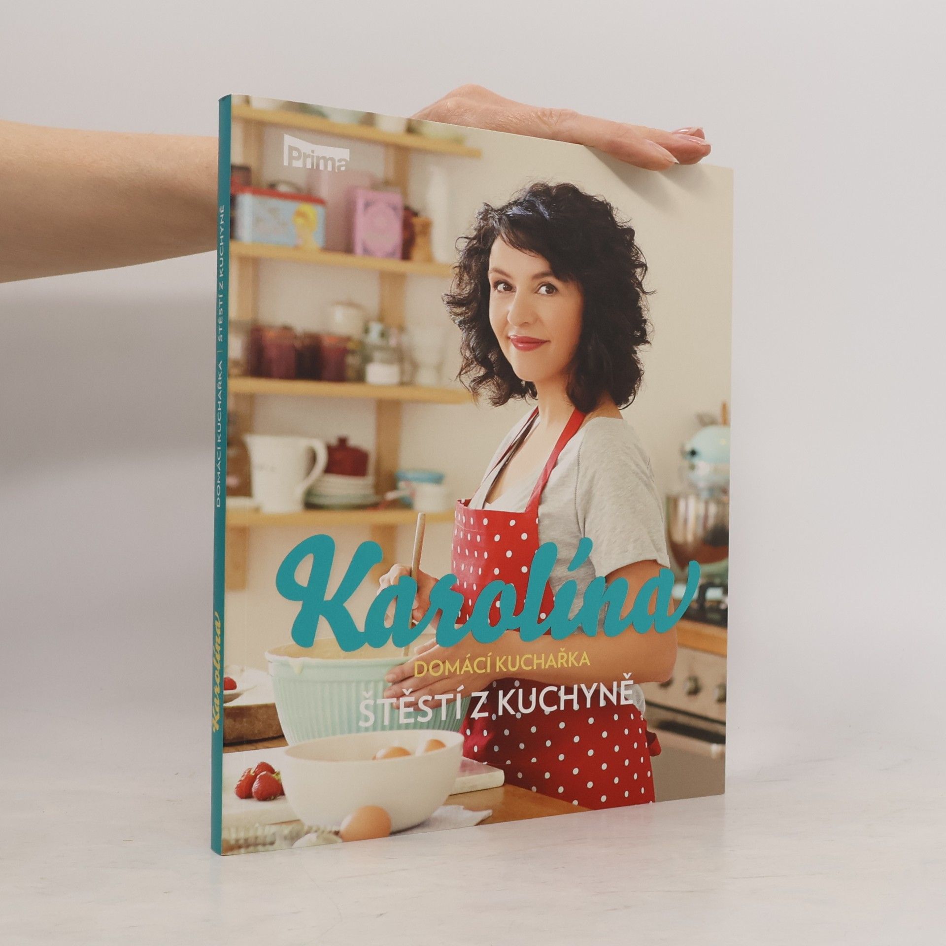 Karolina Kamberská Karolína. Štěstí z kuchyně