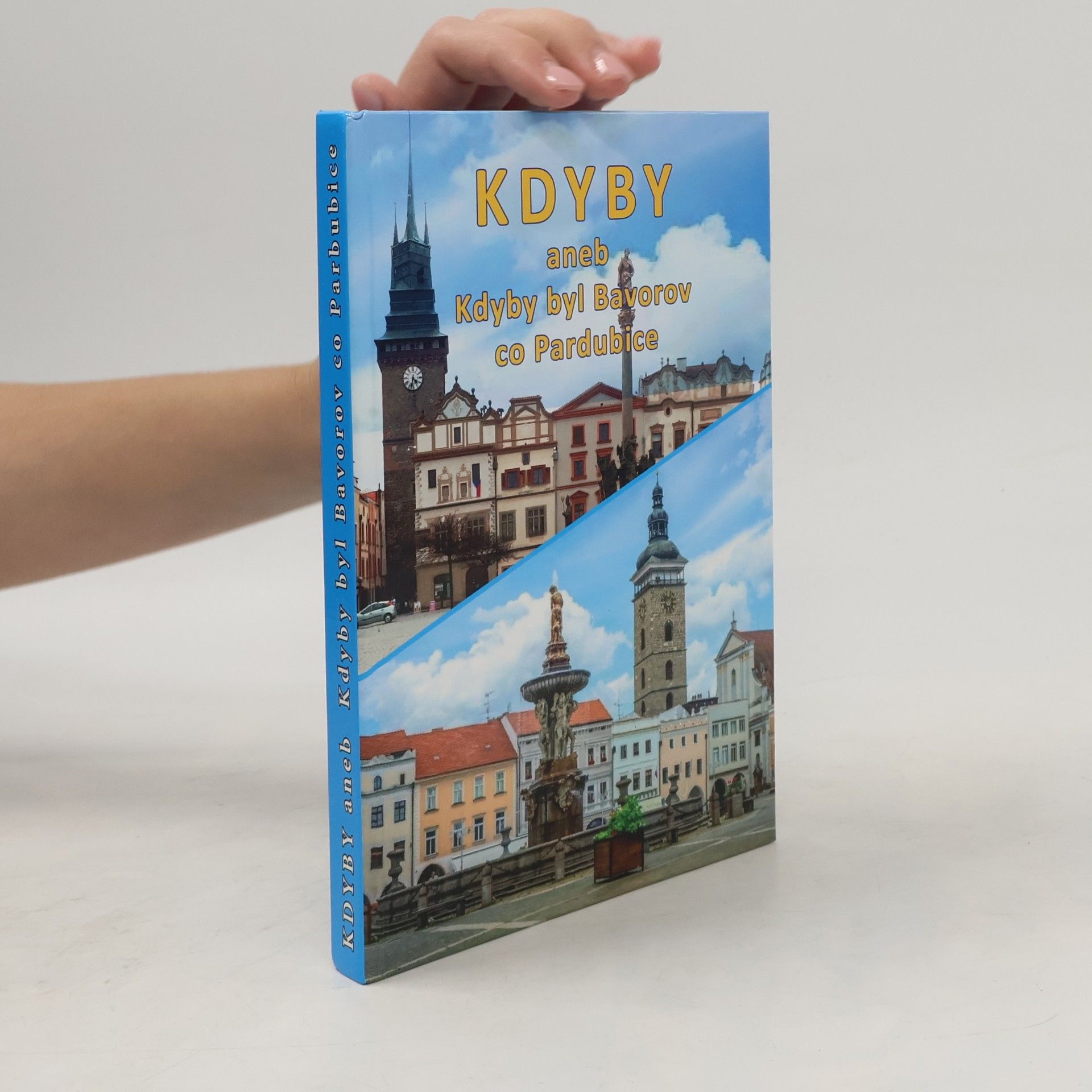 Evolb Kdyby aneb kdyby byl Bavorov, co Pardubice