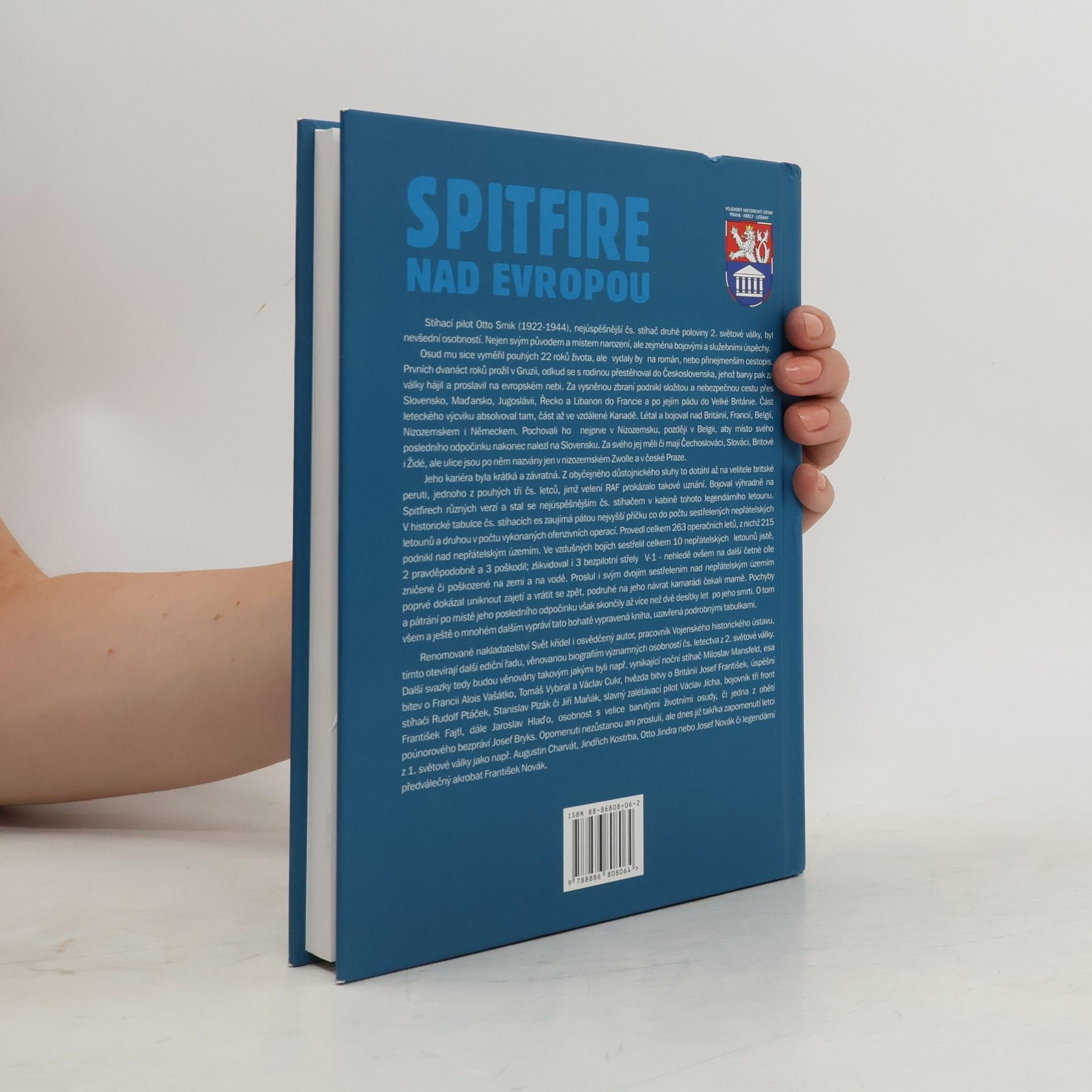 Jiří Rajlich Spitfire nad Evropou: československý stíhač Otto Smik a jeho doba