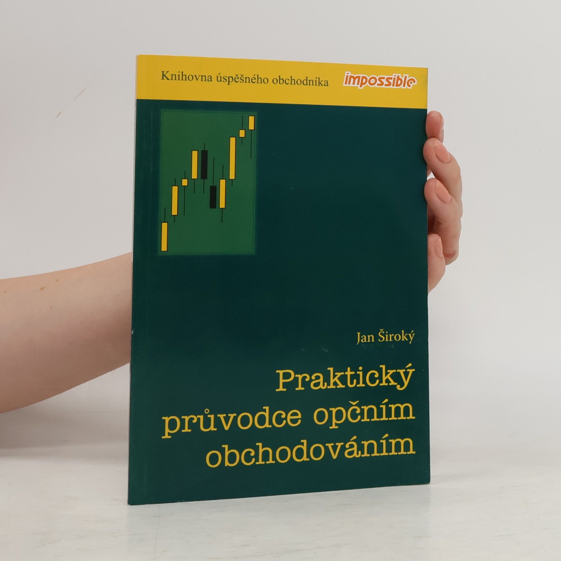 Jan Široký Praktický průvodce opčním obchodováním