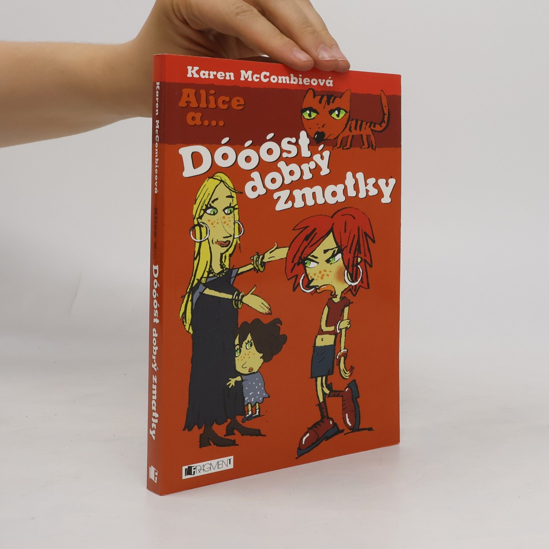 Karen McCombie Alice a ... Dóóóst dobrý zmatky